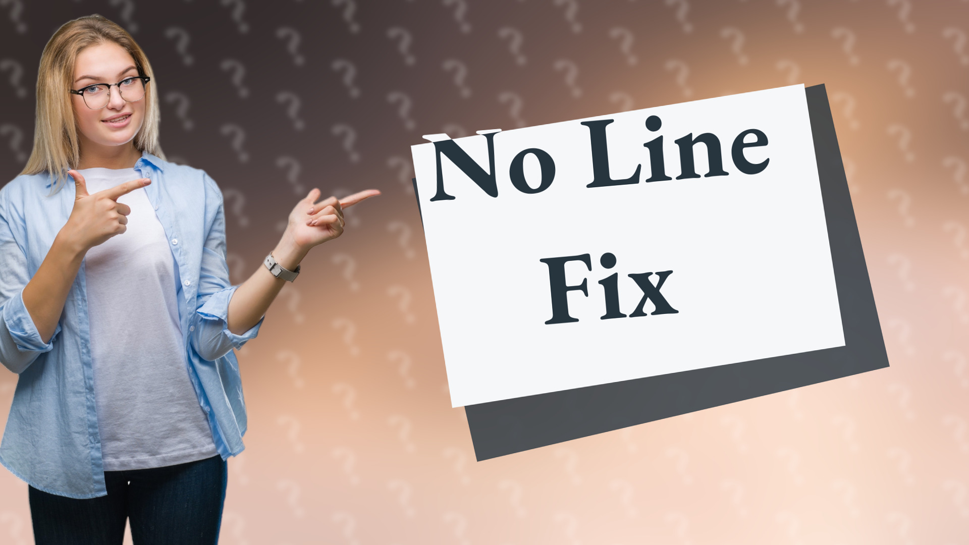 No Line Fix