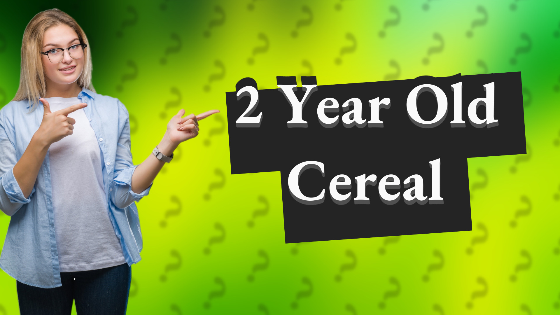 2 Year Old Cereal