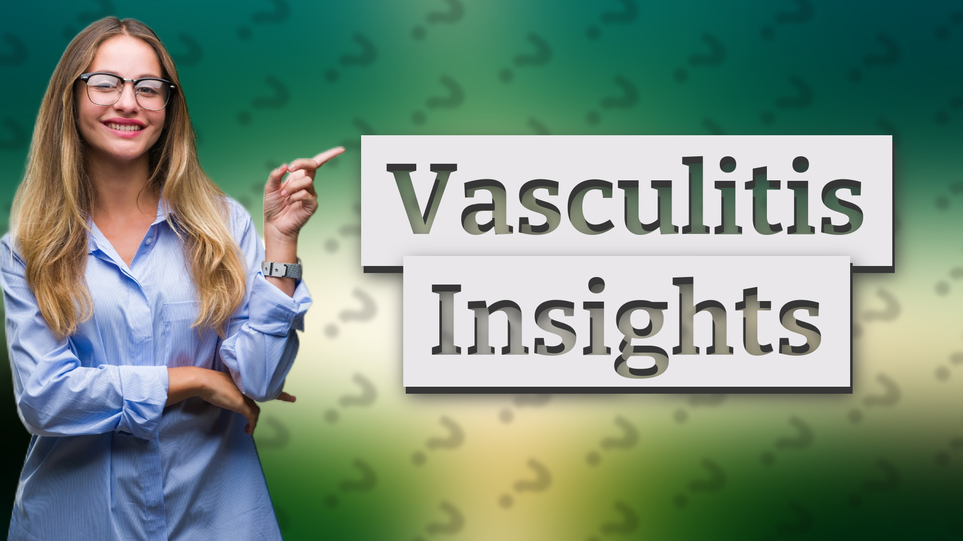 Vasculitis Insights