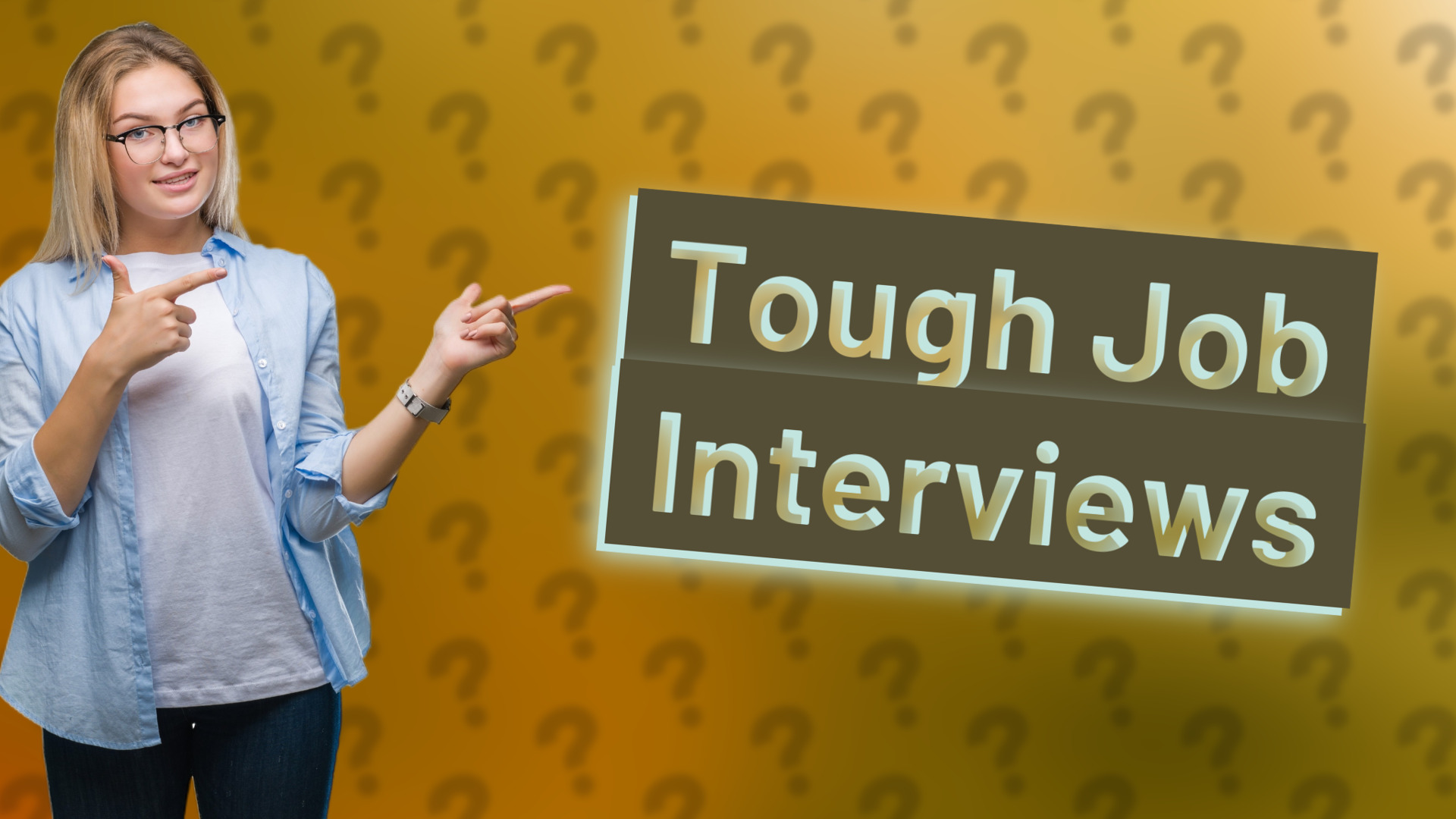 Tough Job Interviews