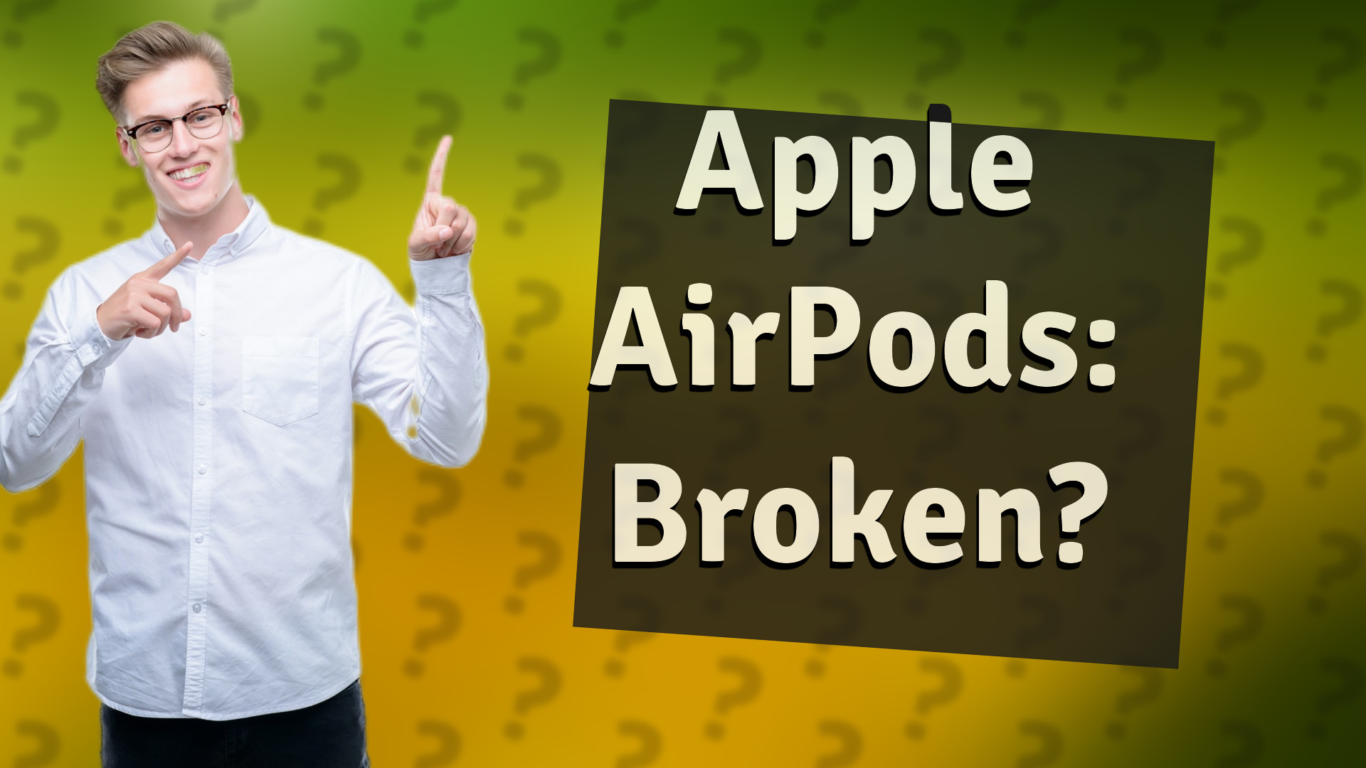 Apple AirPods: Broken?