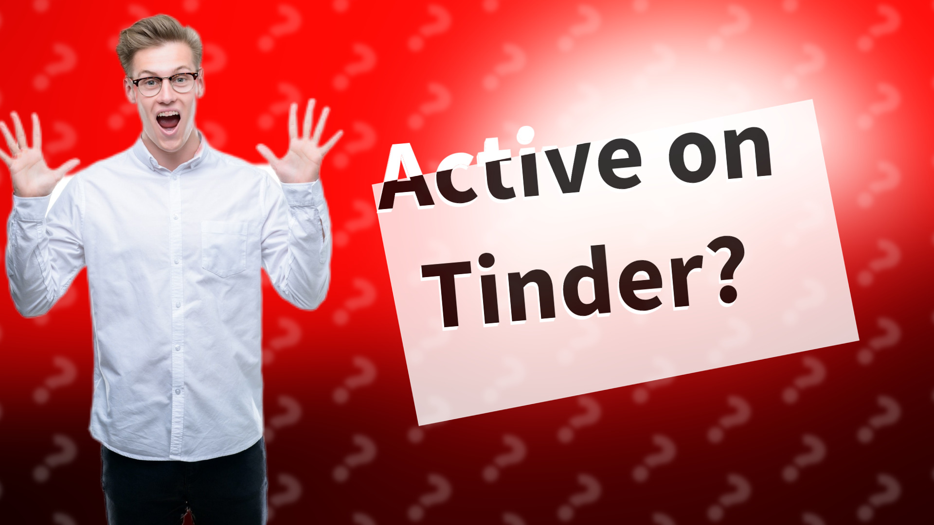 Active on Tinder?