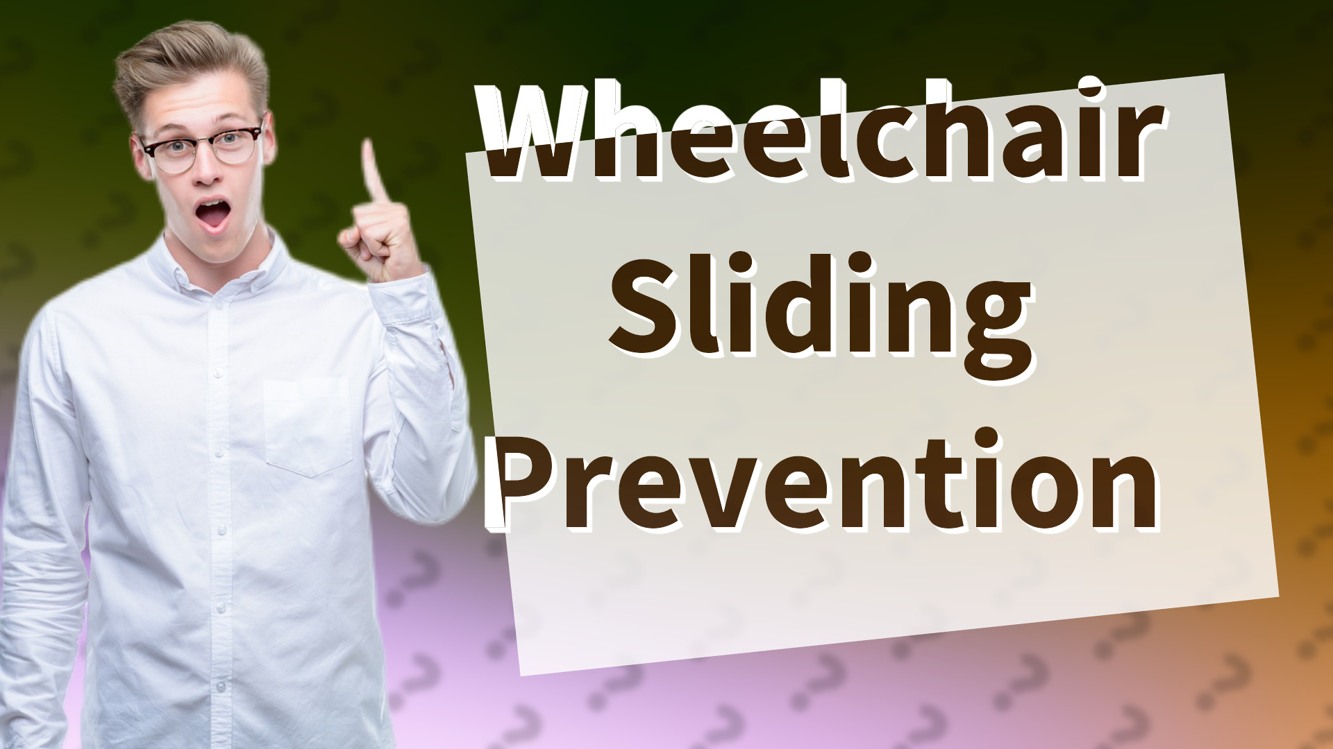 Wheelchair Sliding Prevention