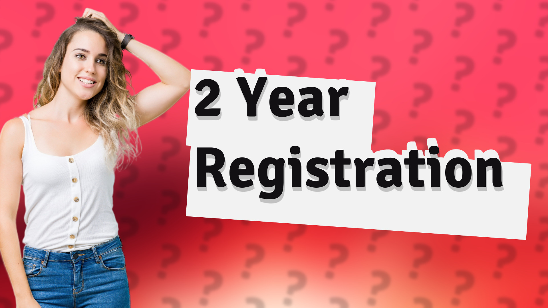 2 Year Registration