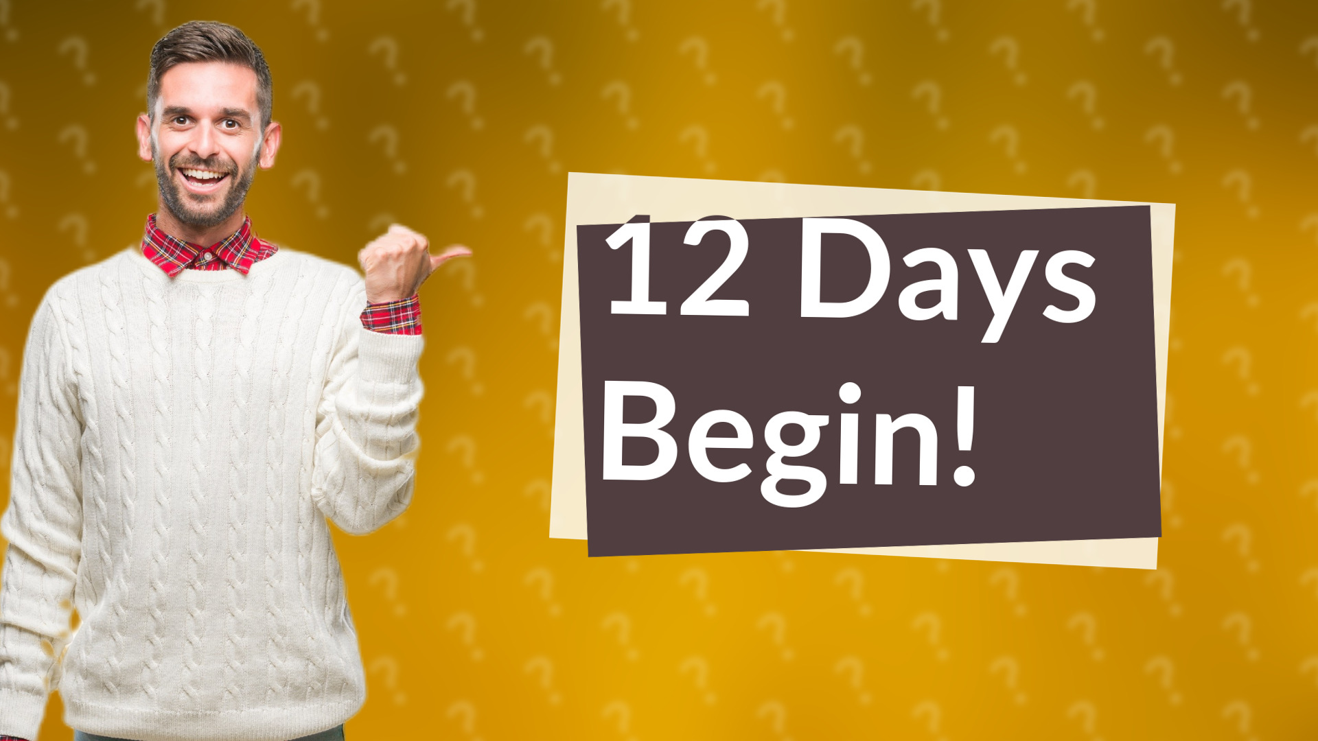 12 Days Begin!
