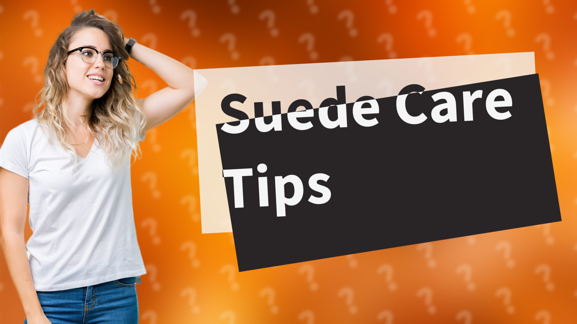 Suede Care Tips
