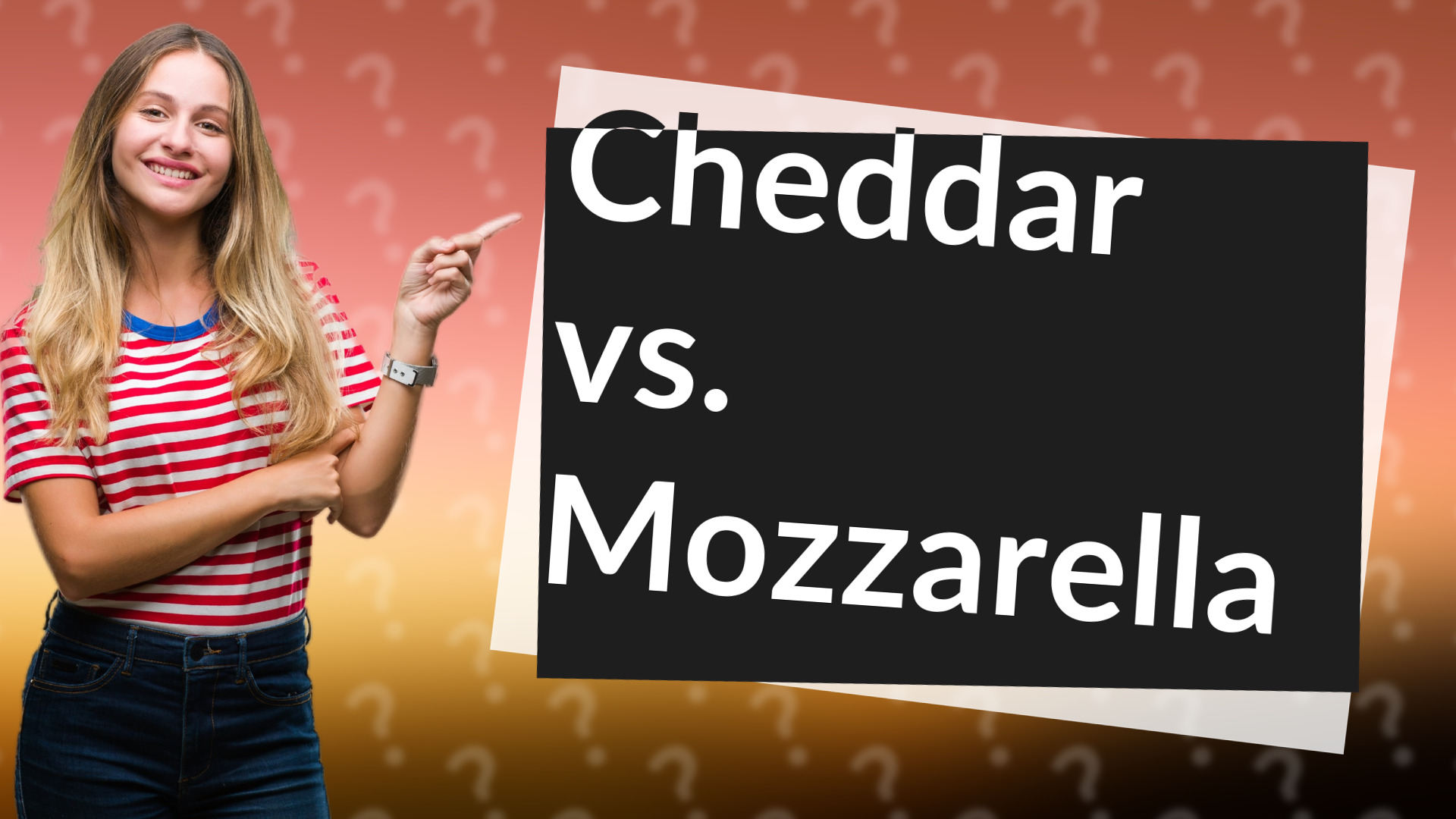 Cheddar vs. Mozzarella