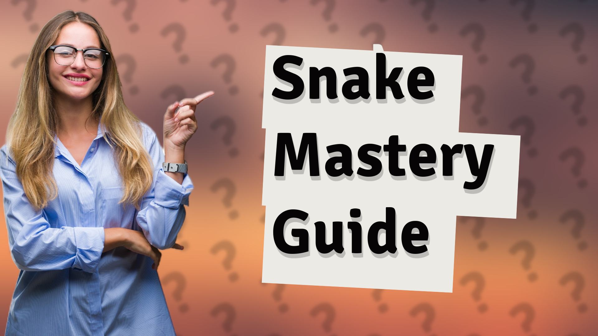 Snake Mastery Guide