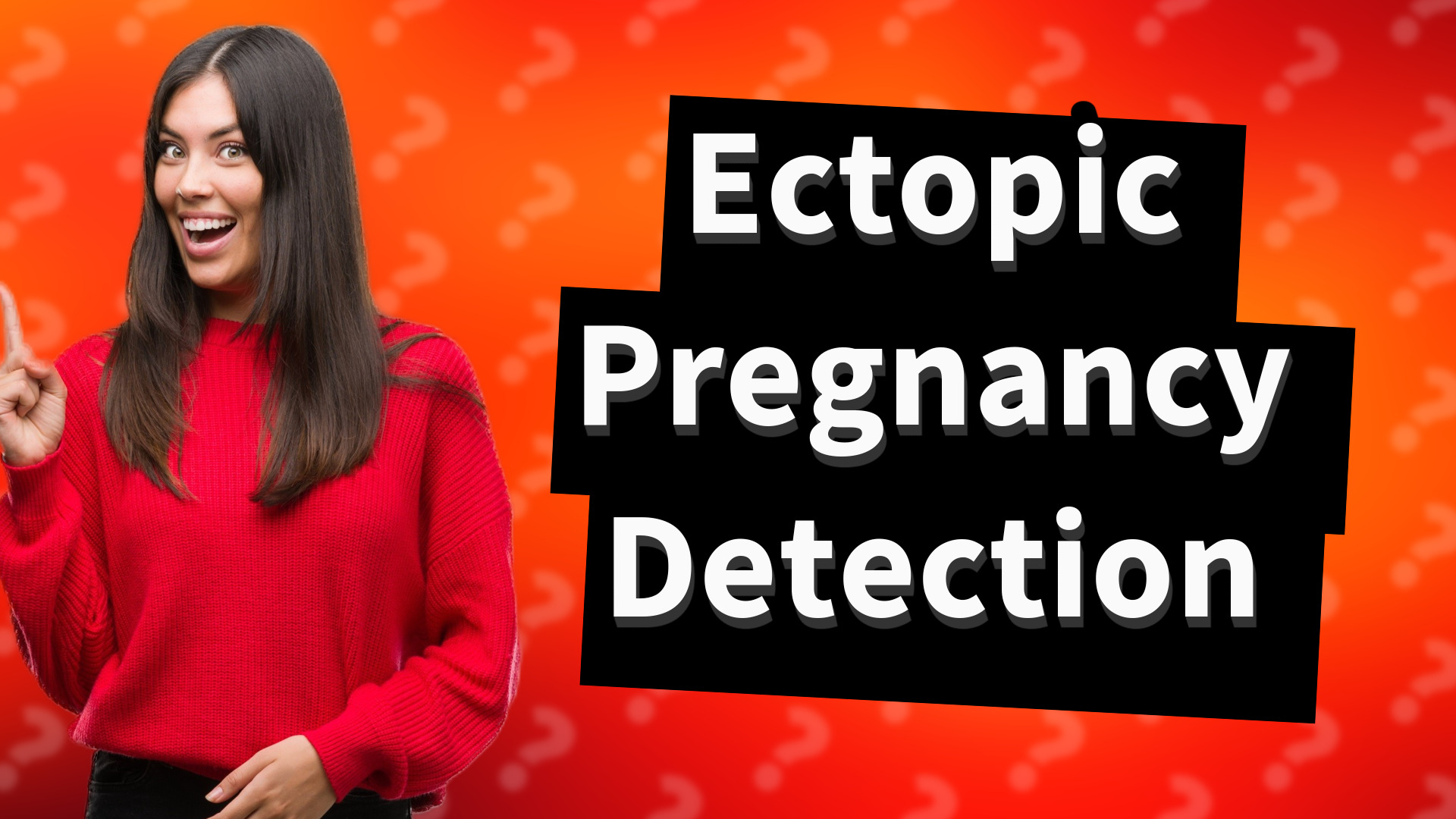 Ectopic Pregnancy Detection