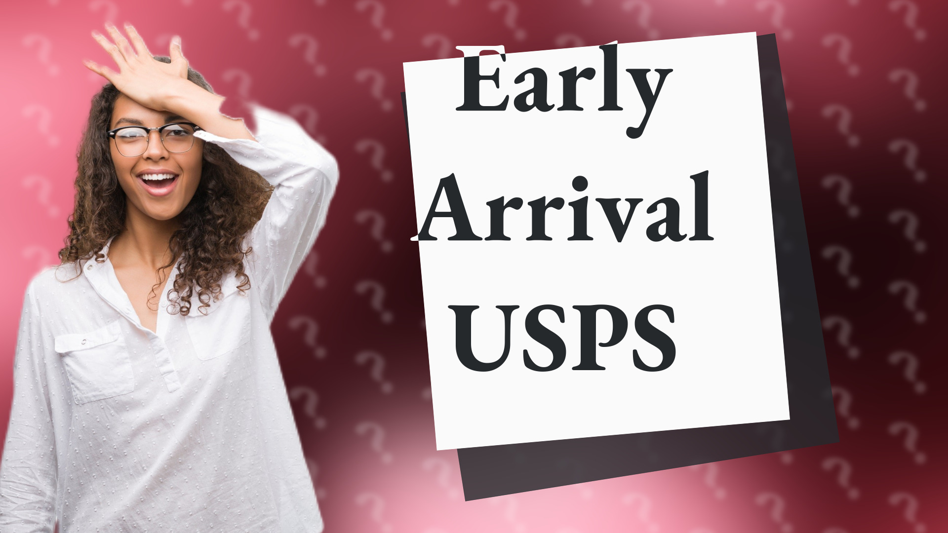 Early Arrival USPS