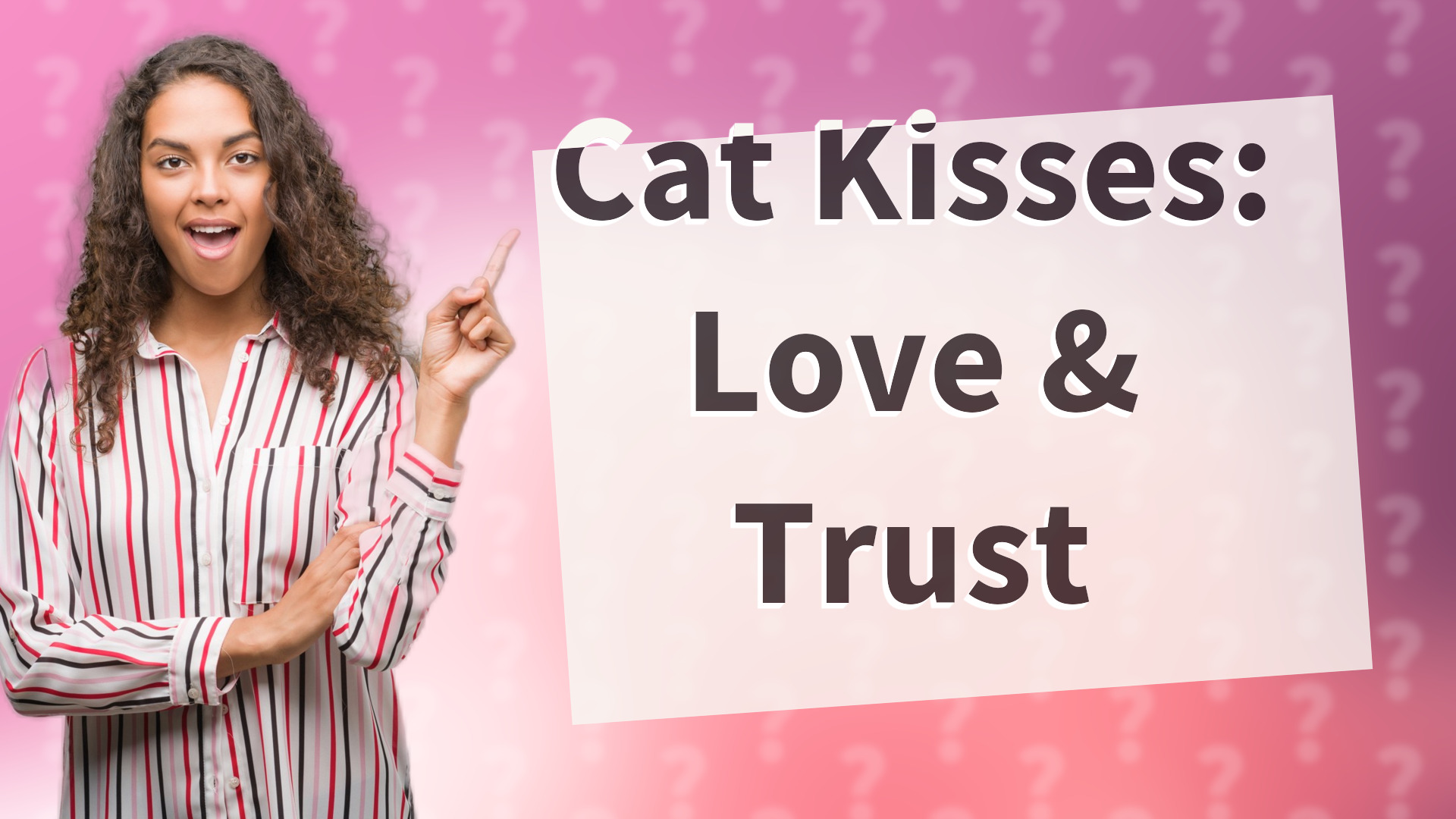 Cat Kisses: Love & Trust