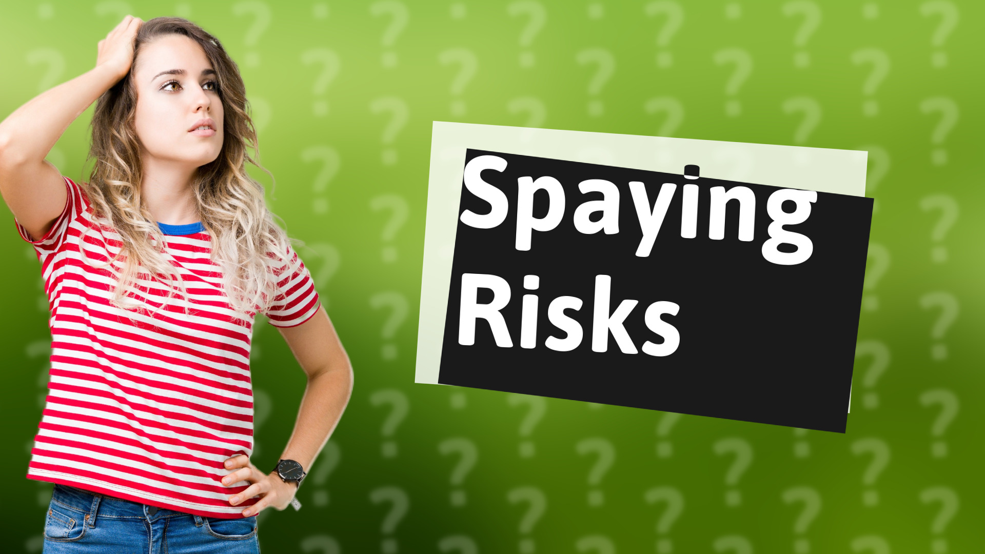 Spaying Risks