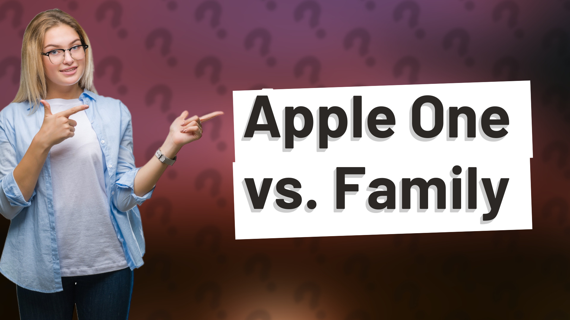Apple One vs. Family