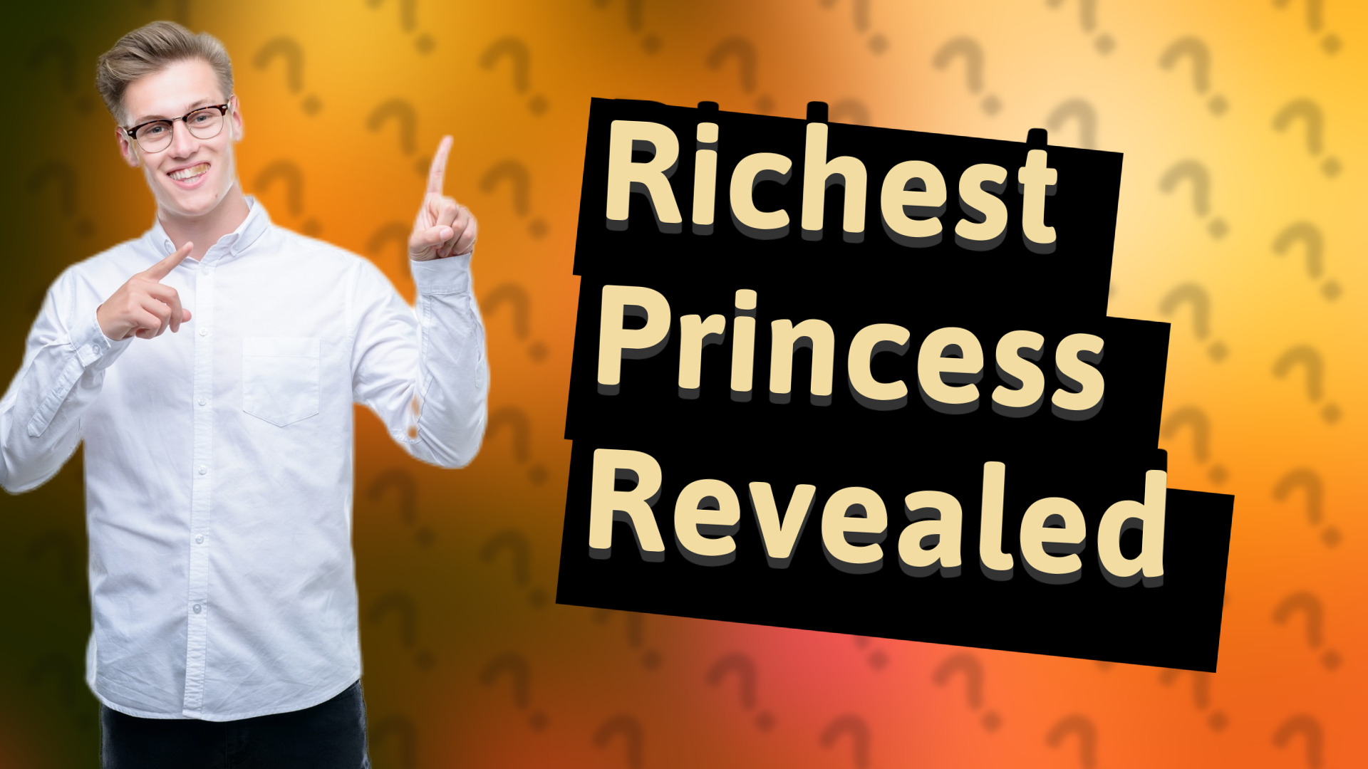 Richest Princess Revealed