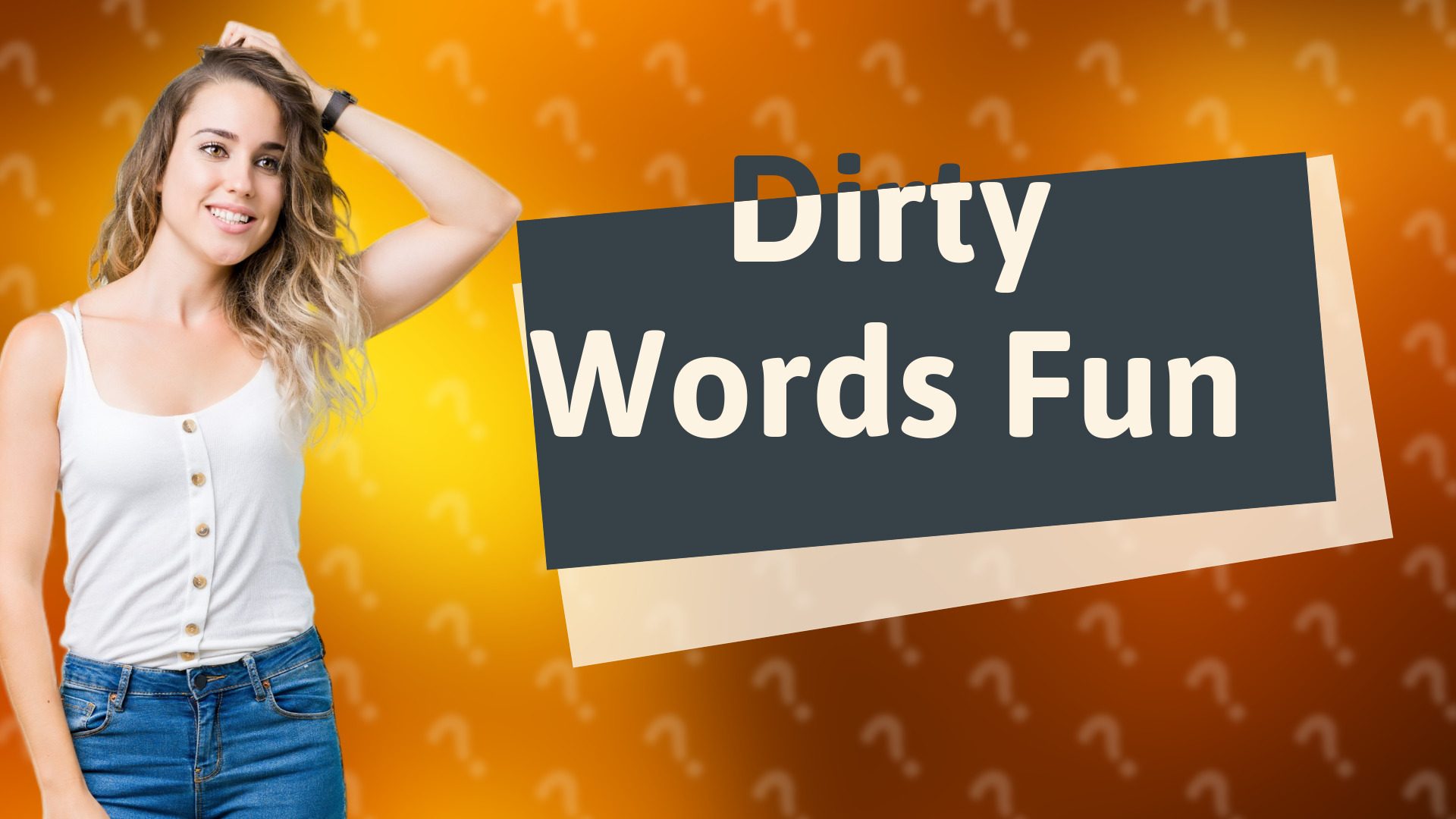 Dirty Words Fun