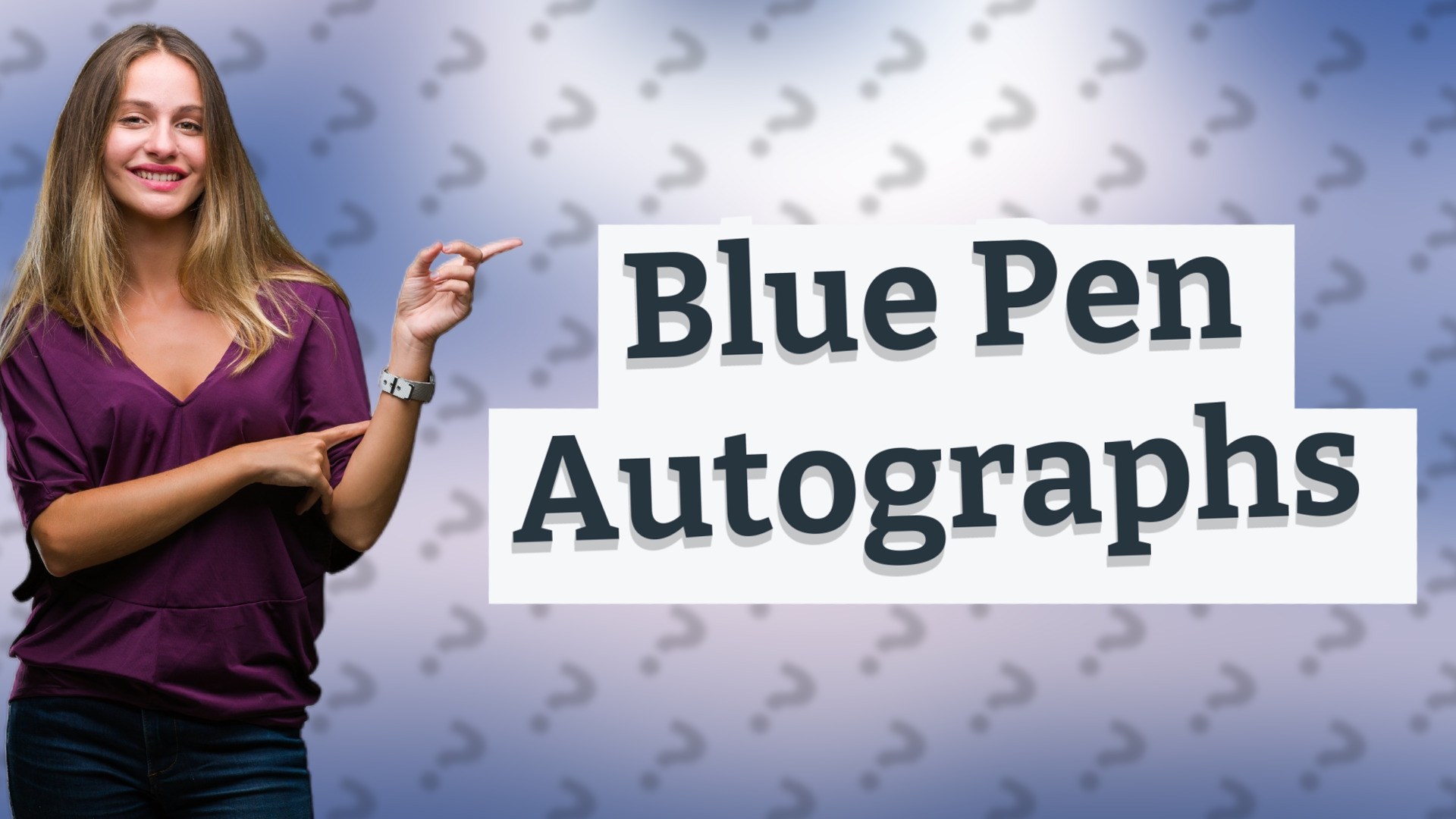 Blue Pen Autographs