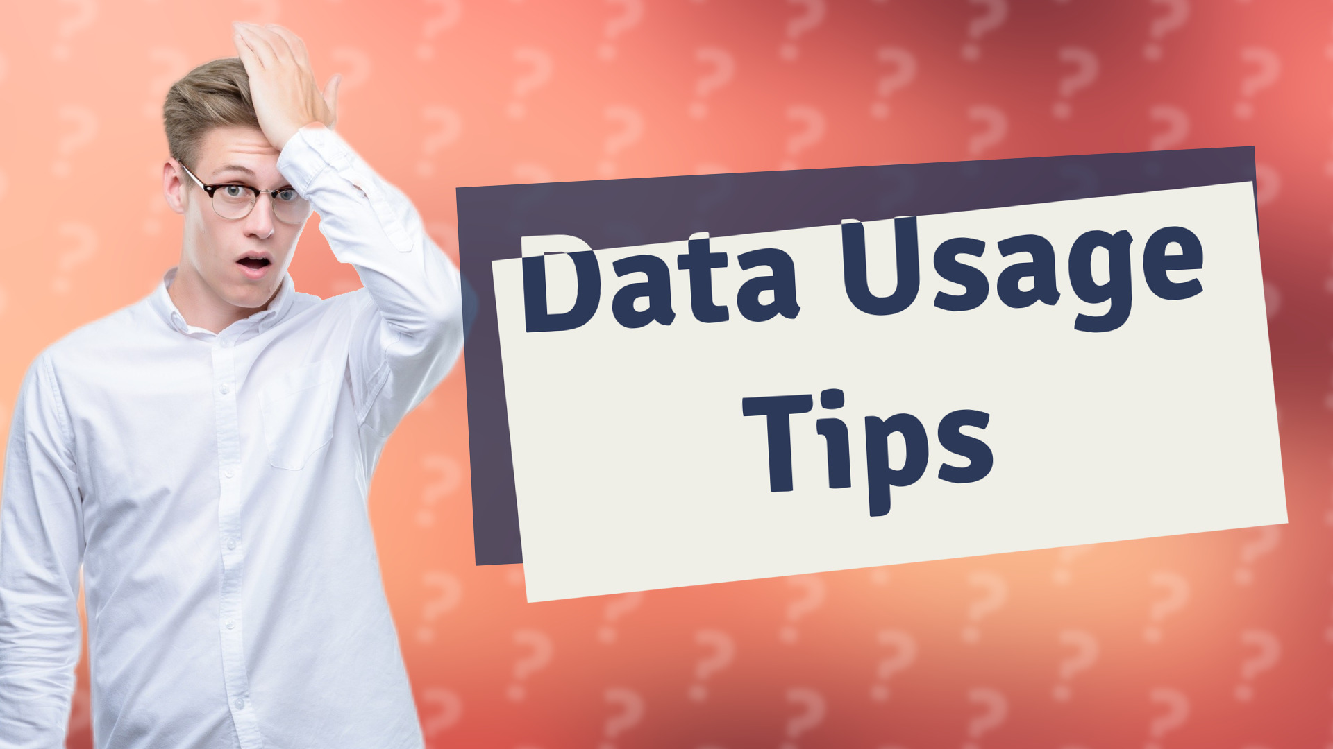 Data Usage Tips