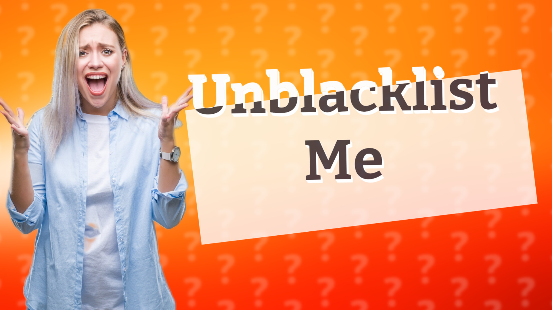 Unblacklist Me