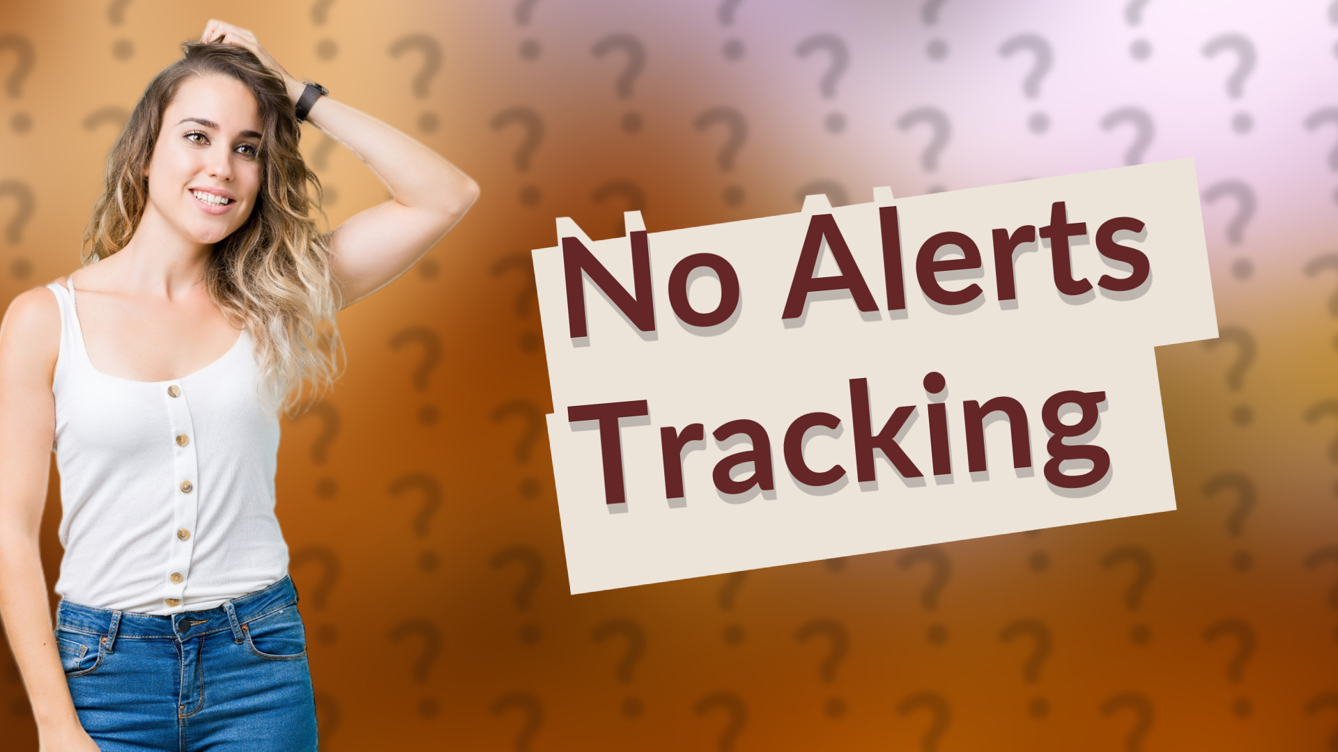 No Alerts Tracking