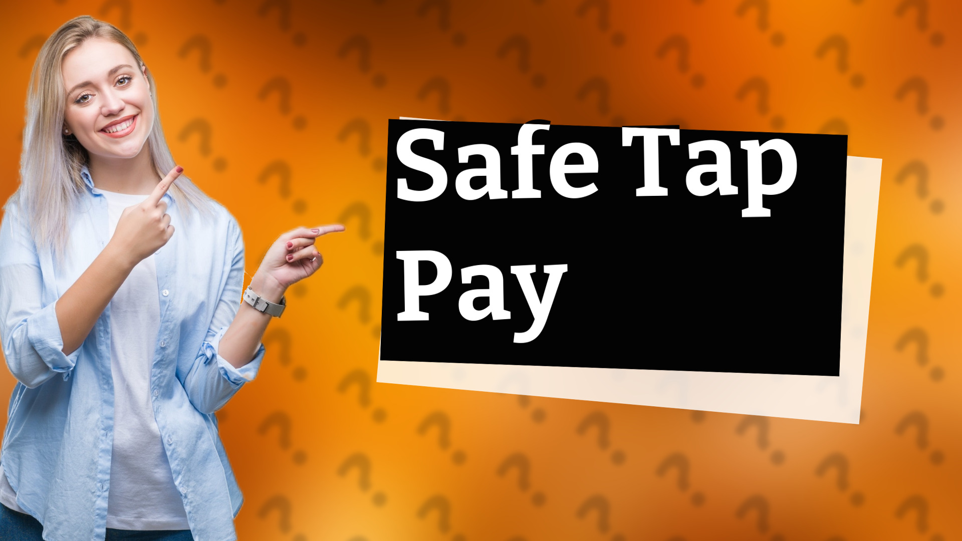 Safe Tap Pay