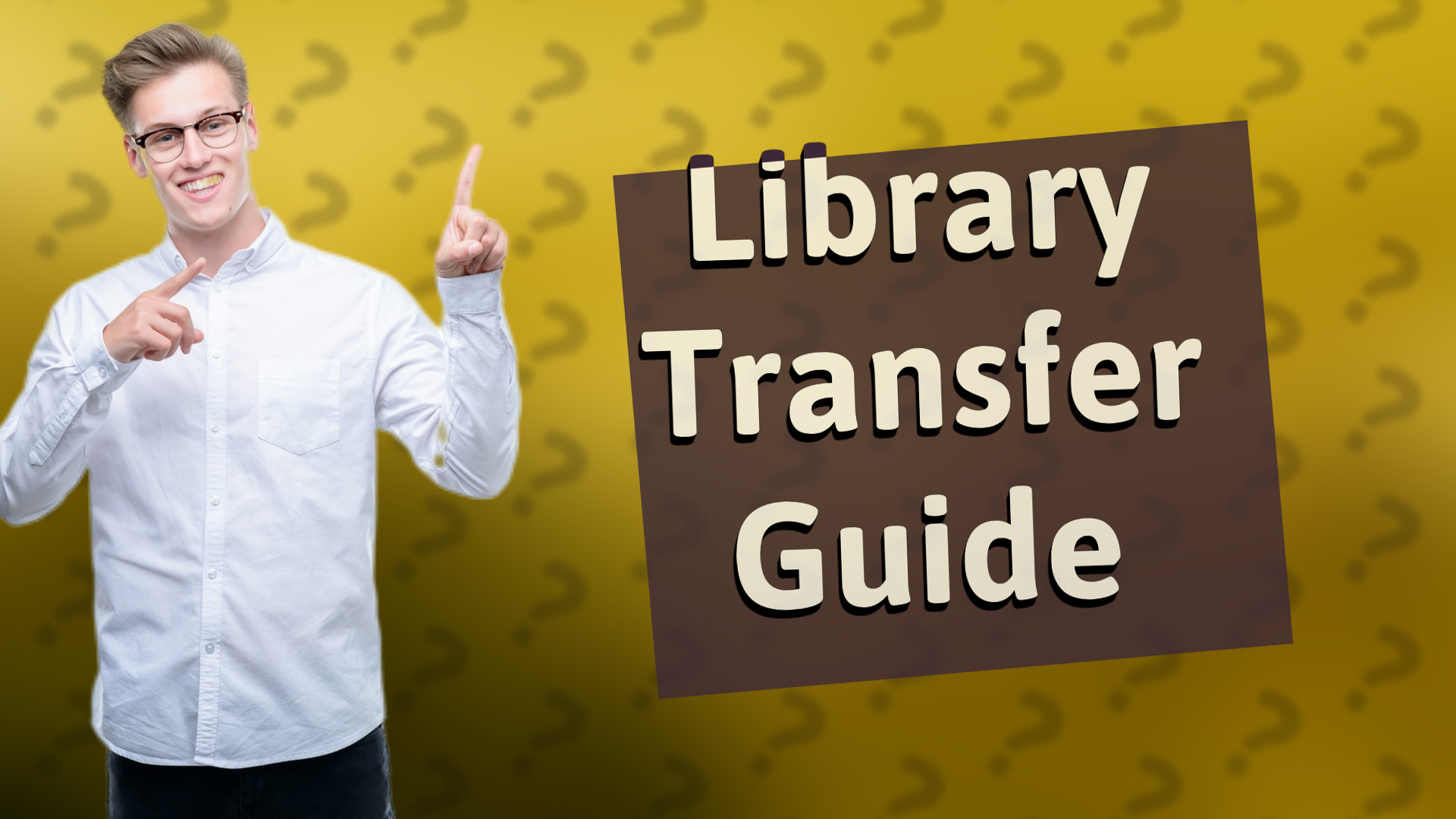 Library Transfer Guide