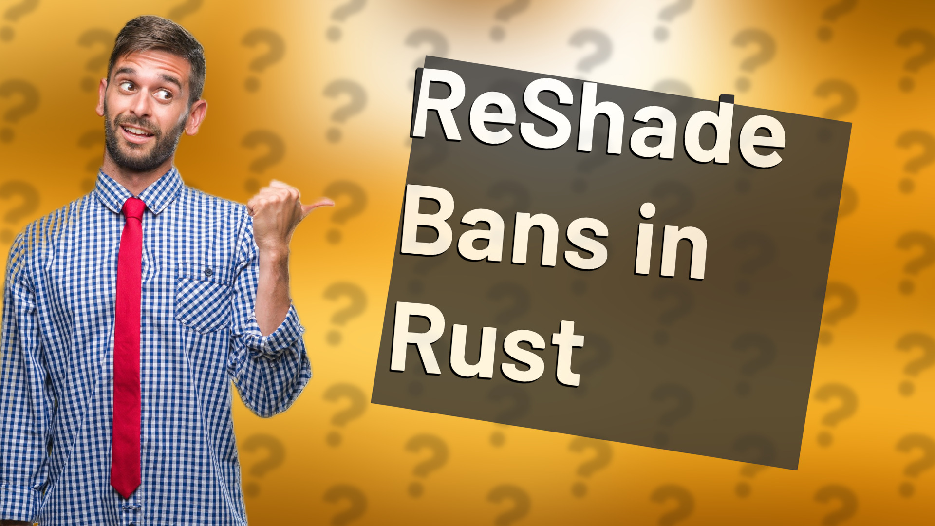 ReShade Bans in Rust