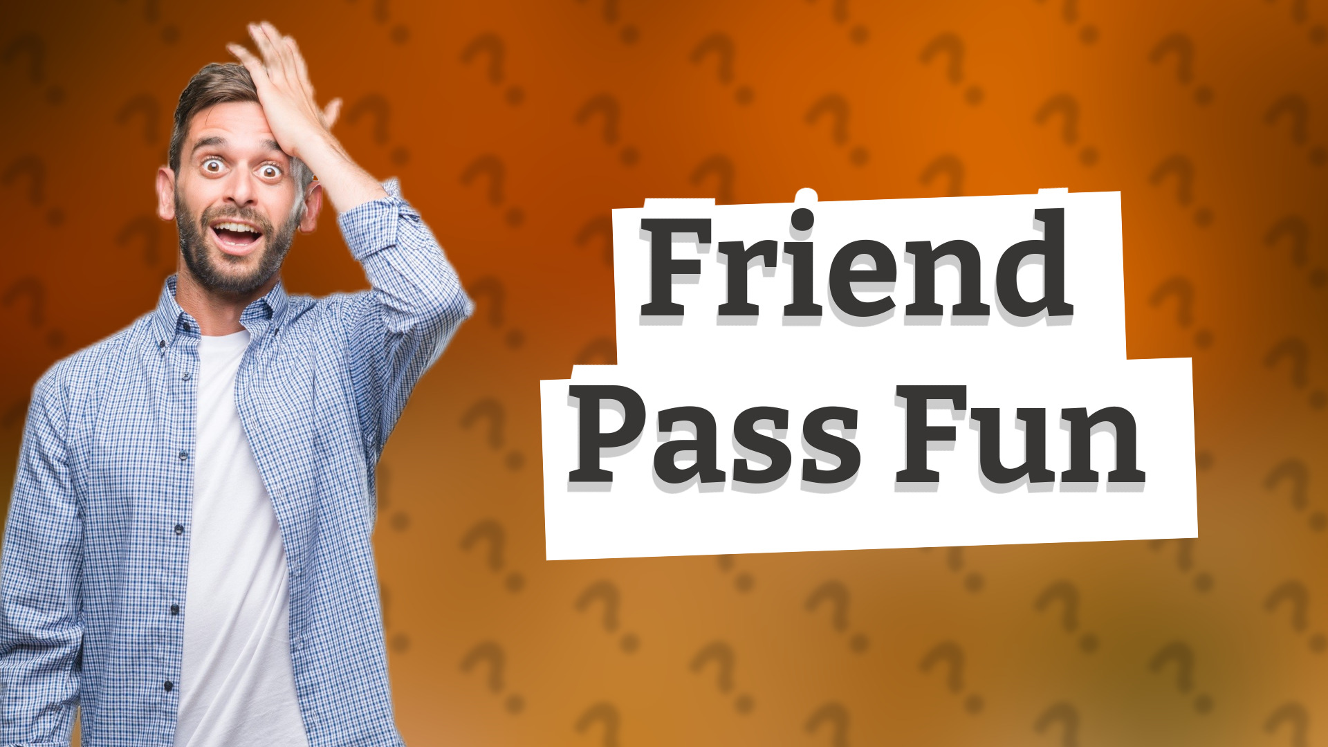 Friend Pass Fun