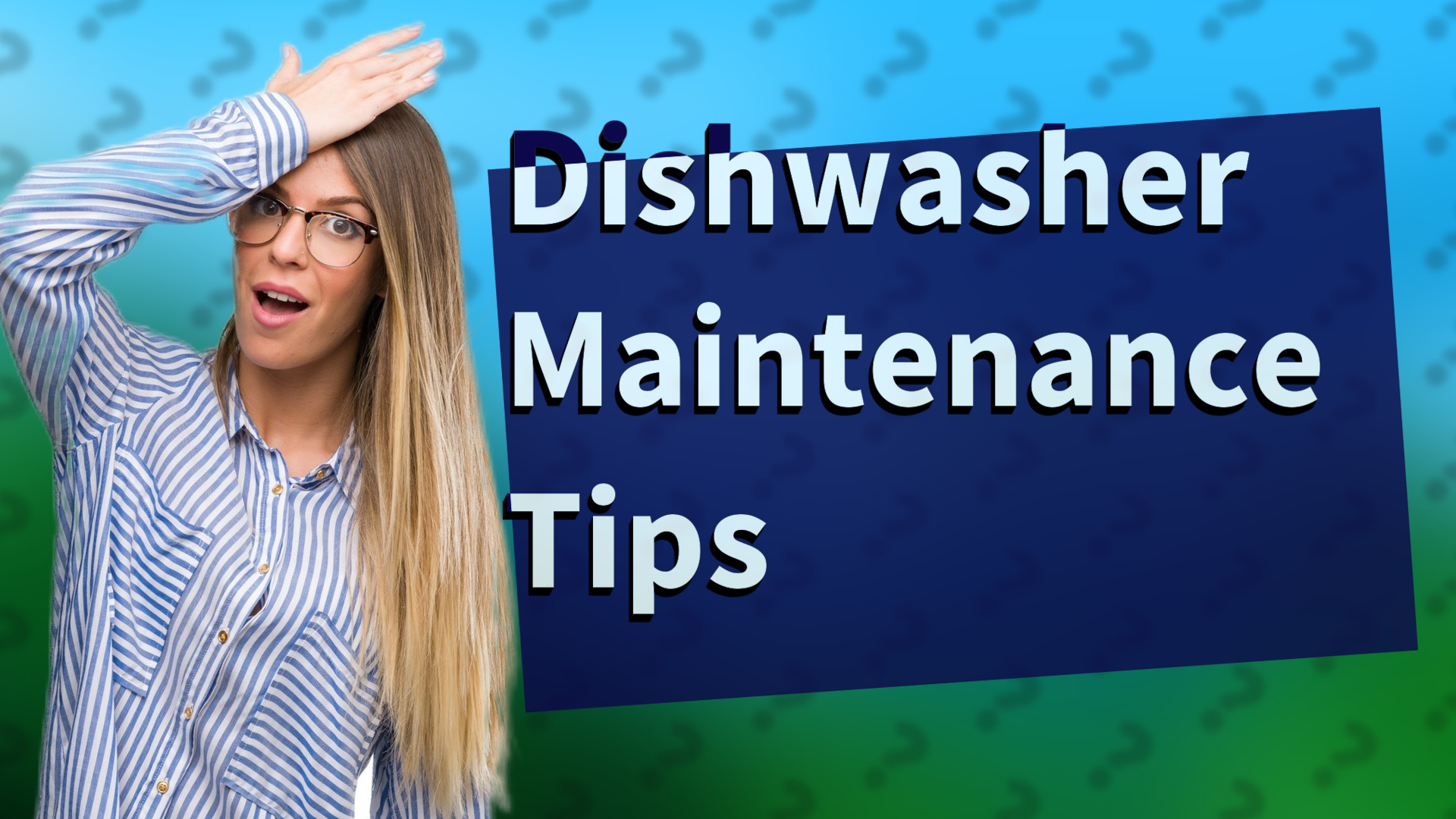 Dishwasher Maintenance Tips