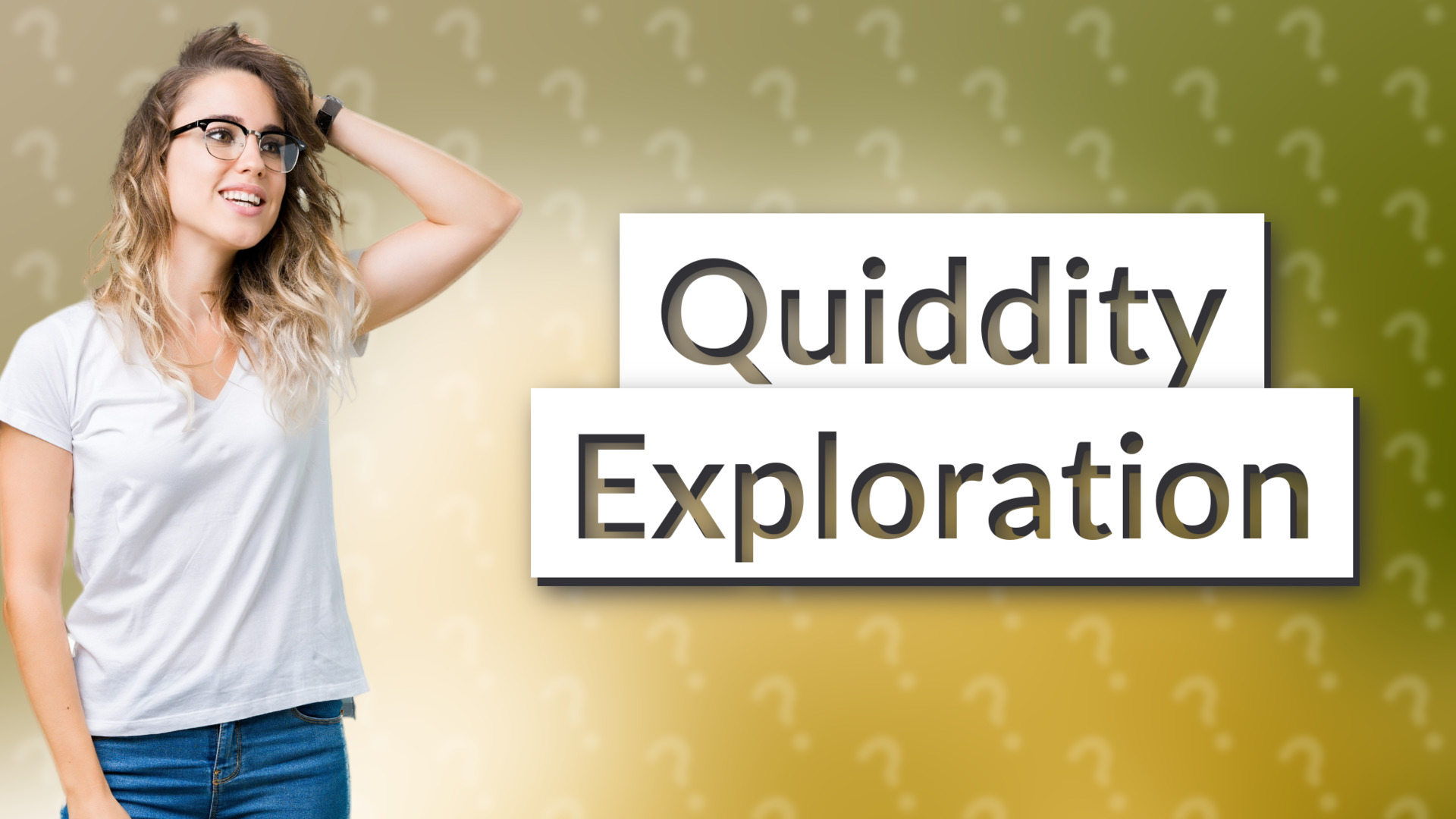 Quiddity Exploration