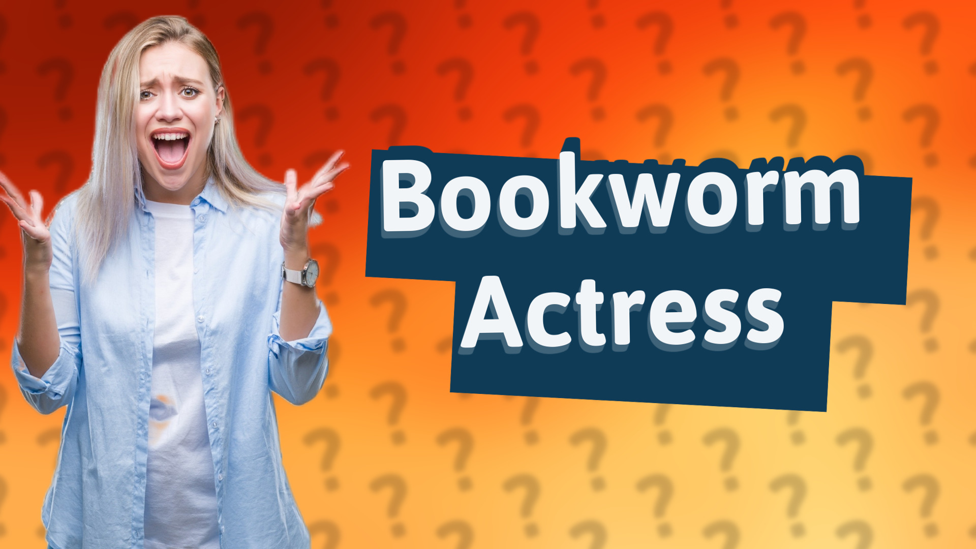 Bookworm Actress