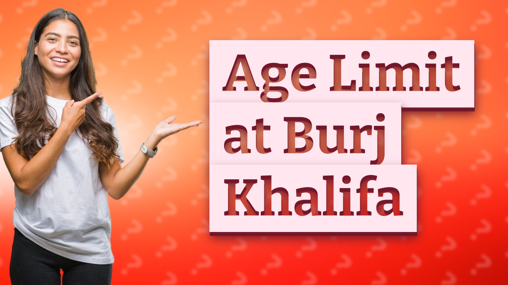 Age Limit at Burj Khalifa