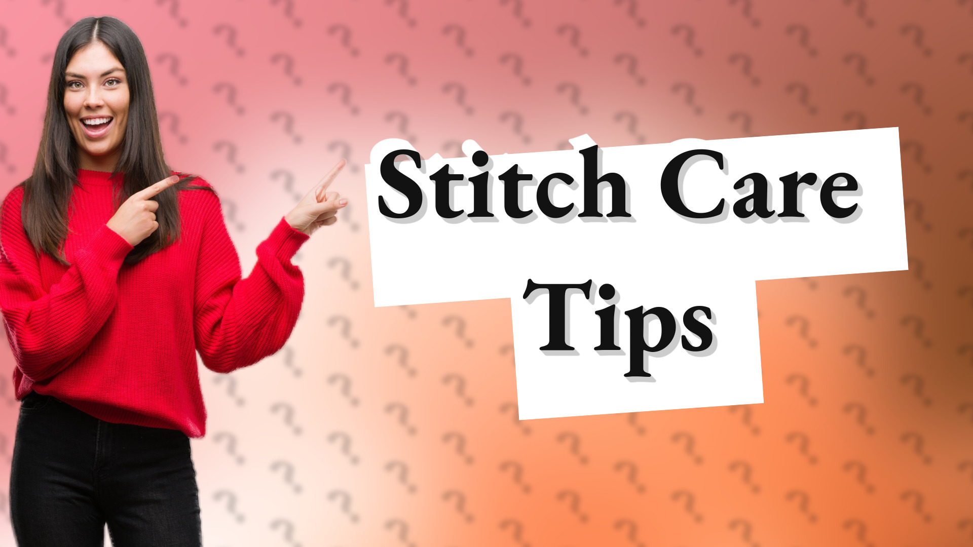 Stitch Care Tips
