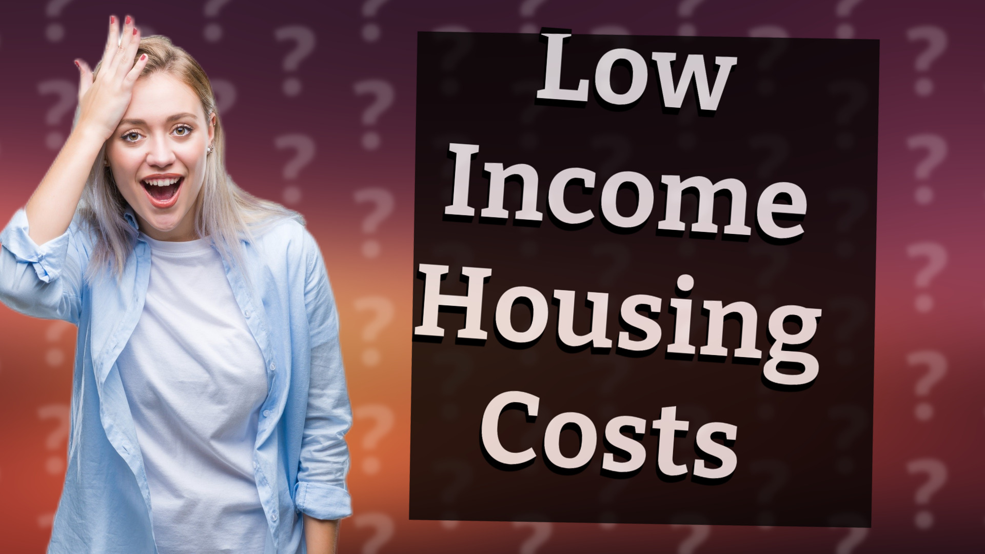 Low Income Housing Costs