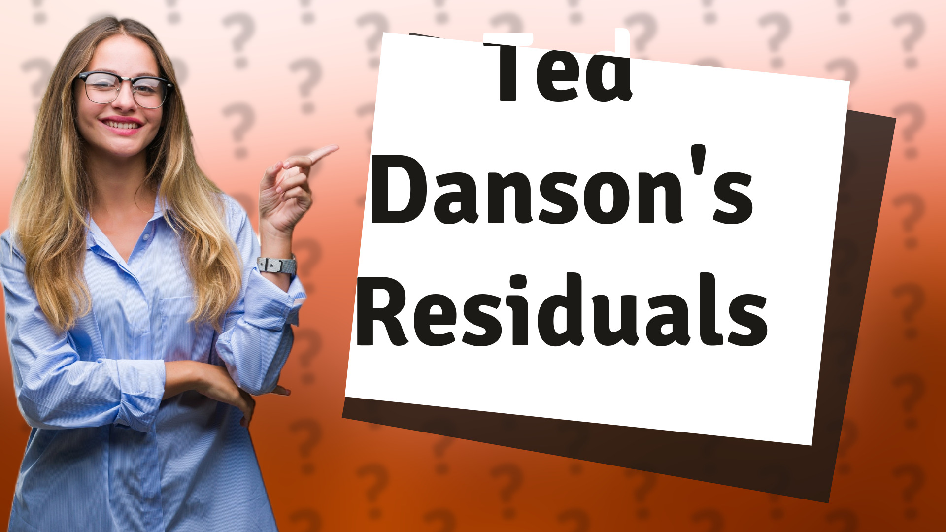 Ted Danson's Residuals