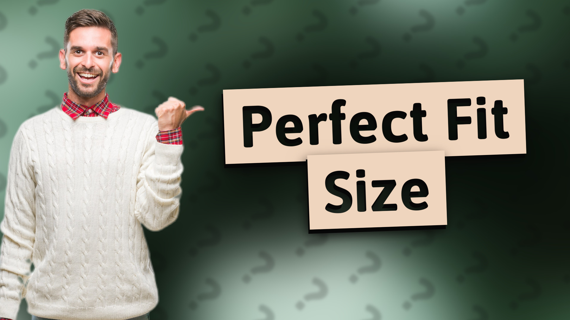 Perfect Fit Size