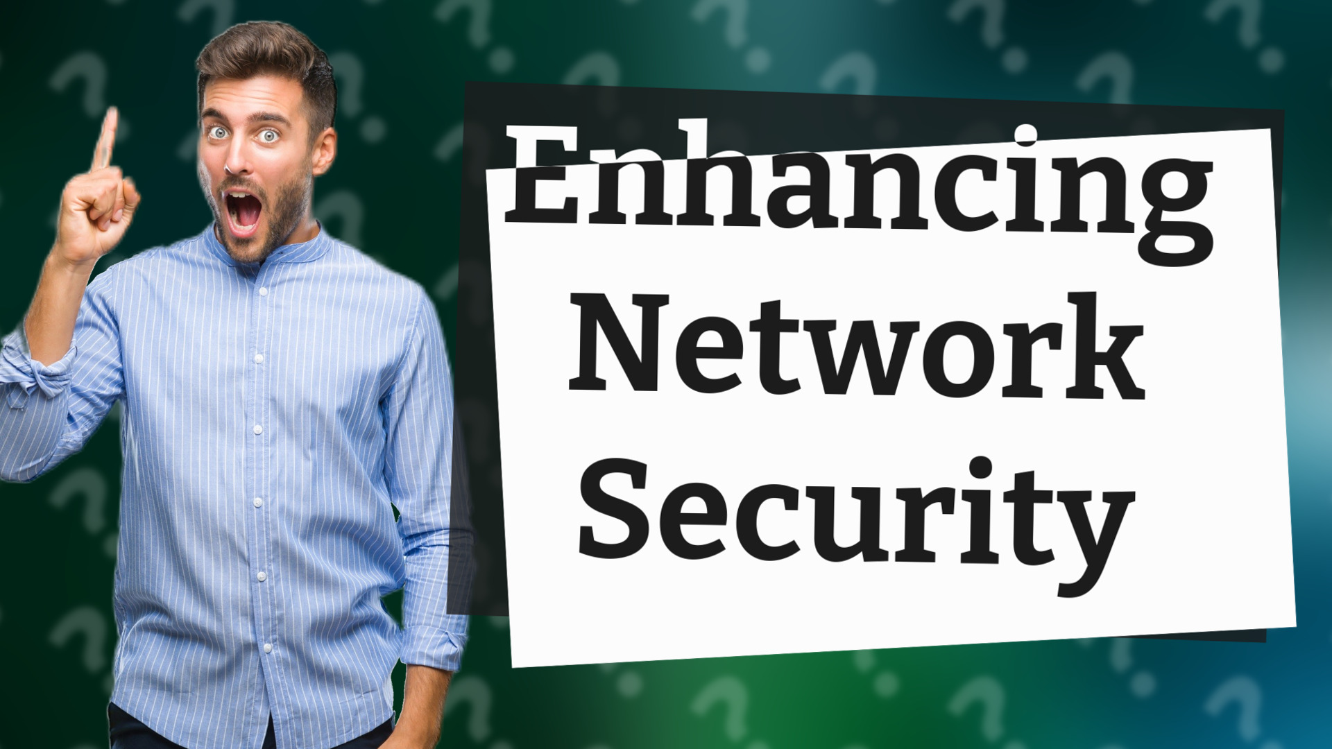 Enhancing Network Security