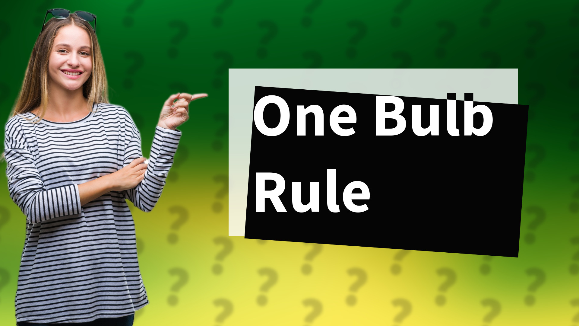 One Bulb Rule