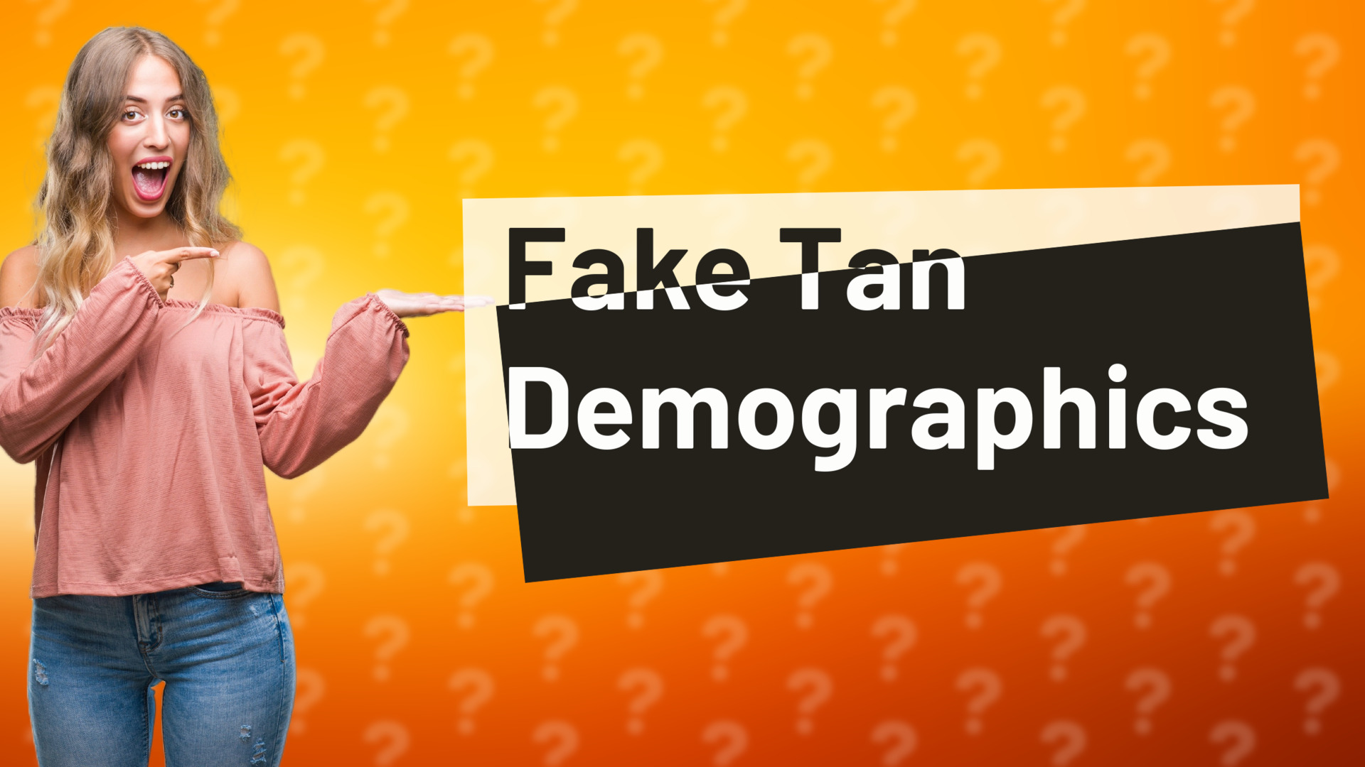 Fake Tan Demographics