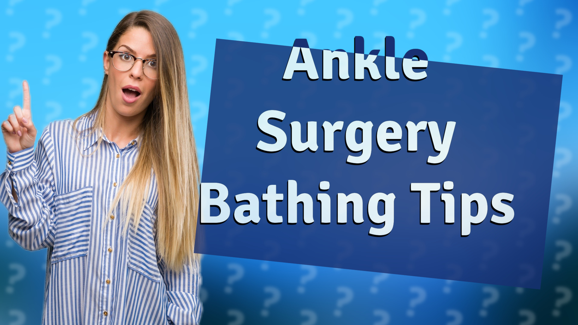 Ankle Surgery Bathing Tips
