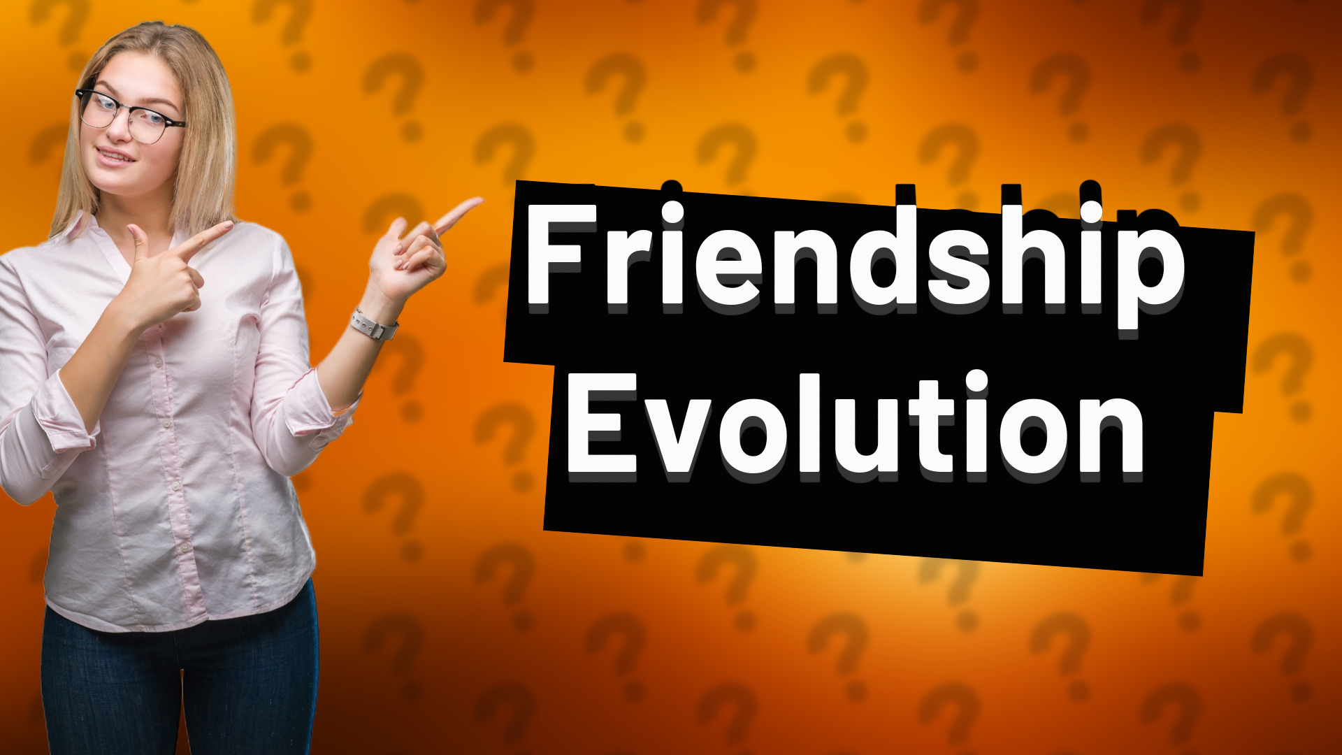 Friendship Evolution