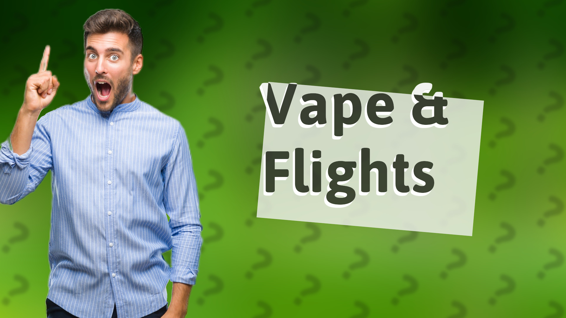 Vape & Flights