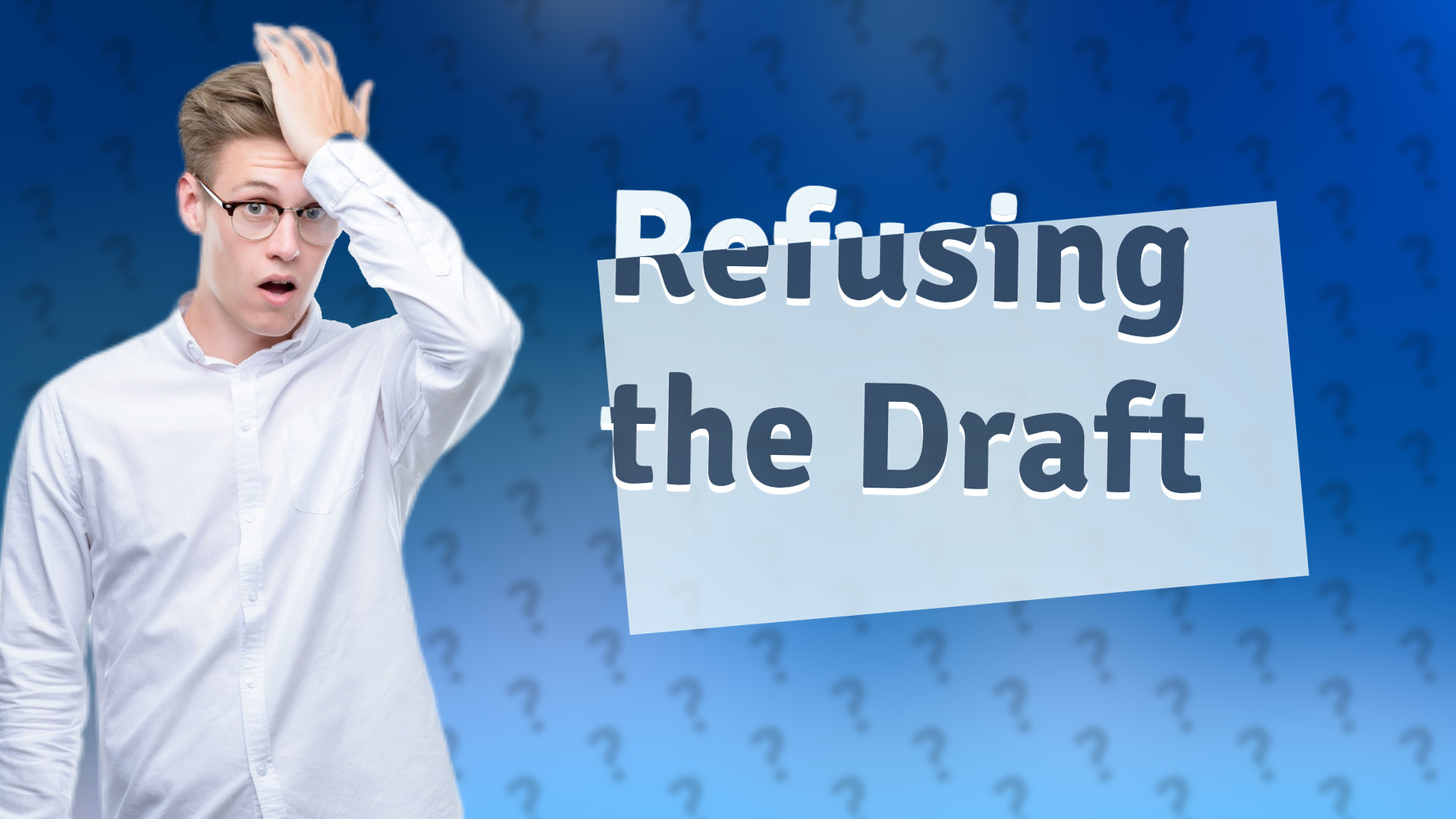 Refusing the Draft
