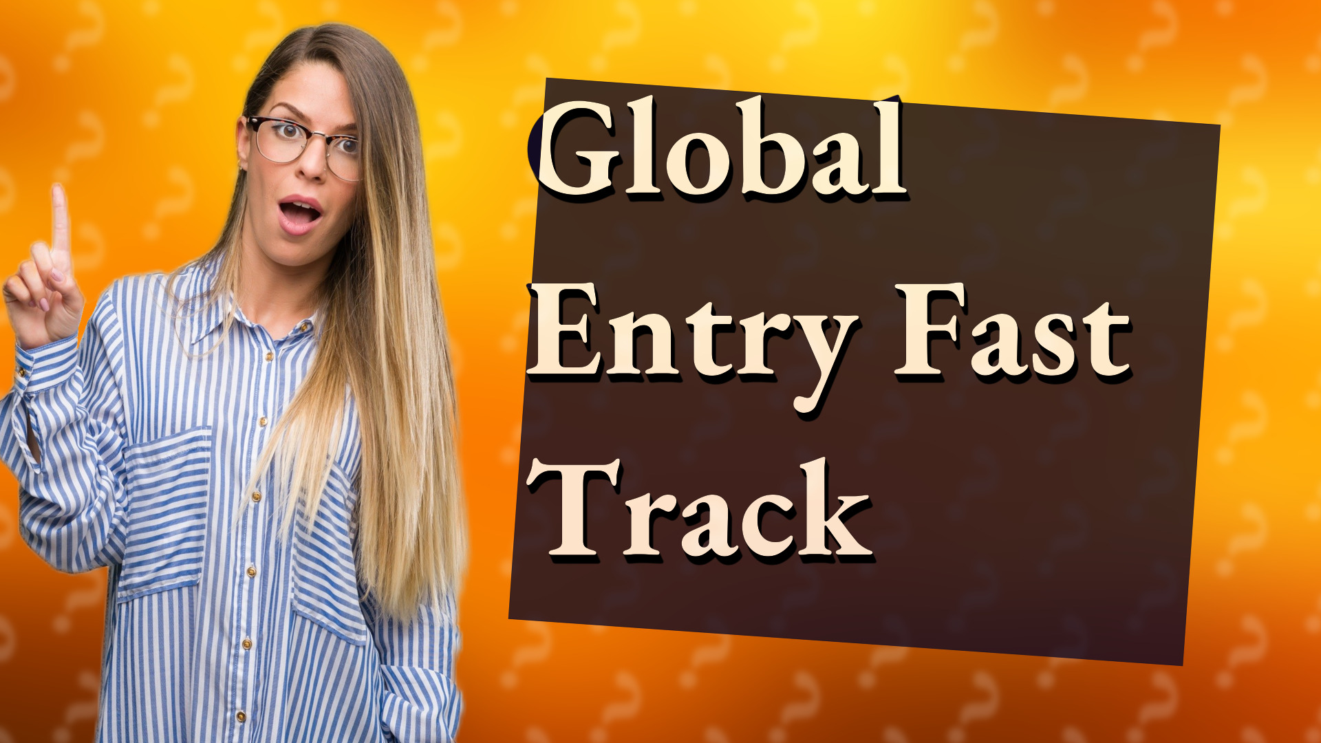 Global Entry Fast Track