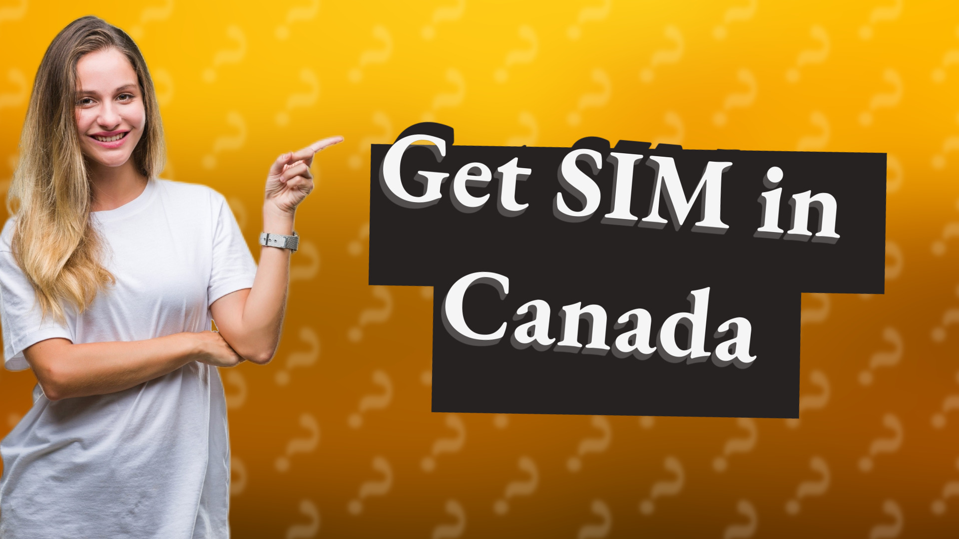 Get SIM in Canada
