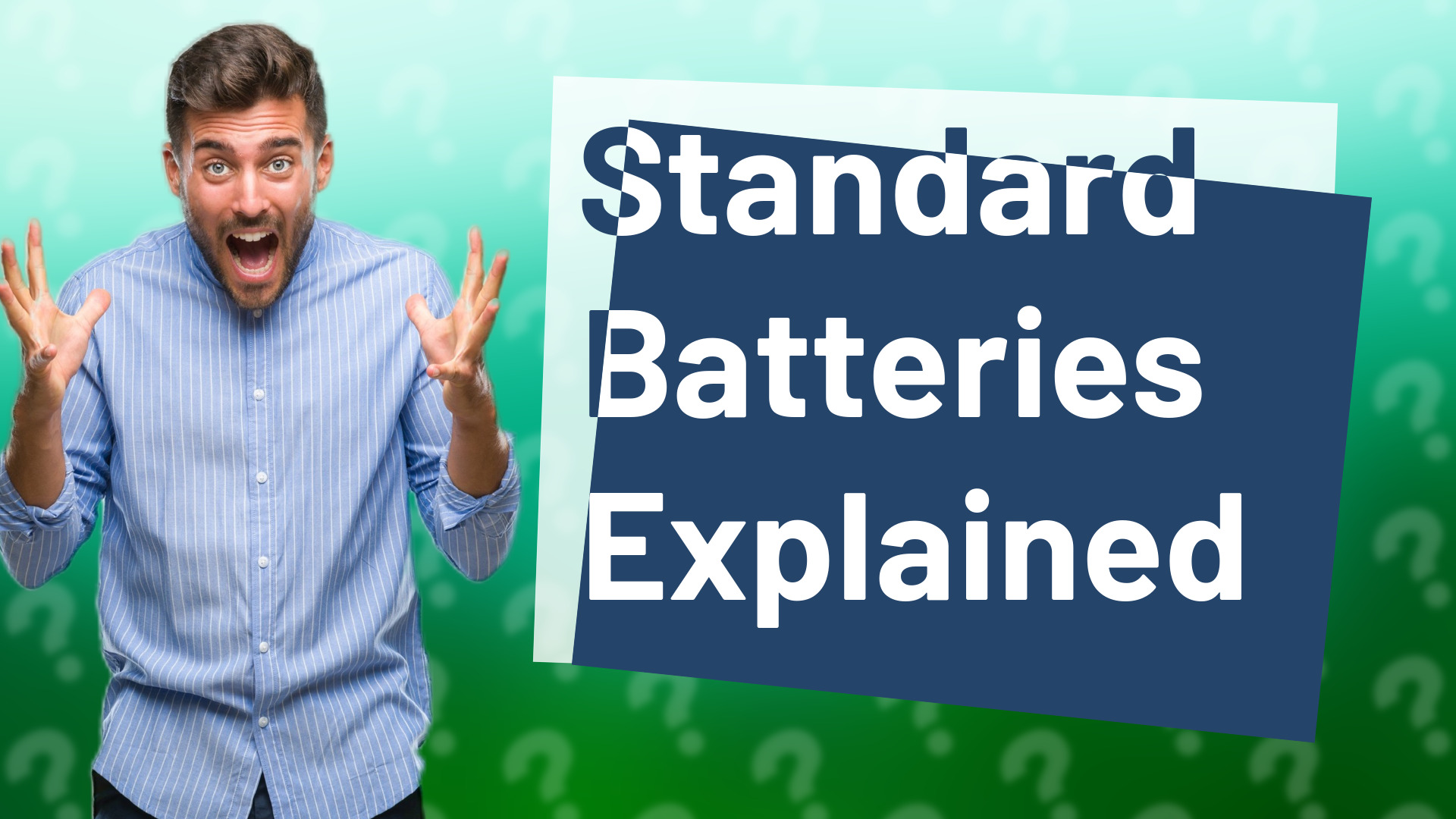 Standard Batteries Explained