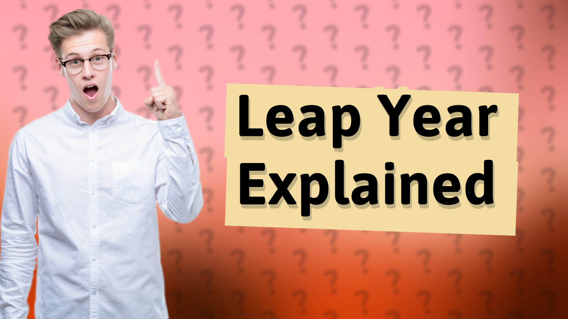 Leap Year Explained
