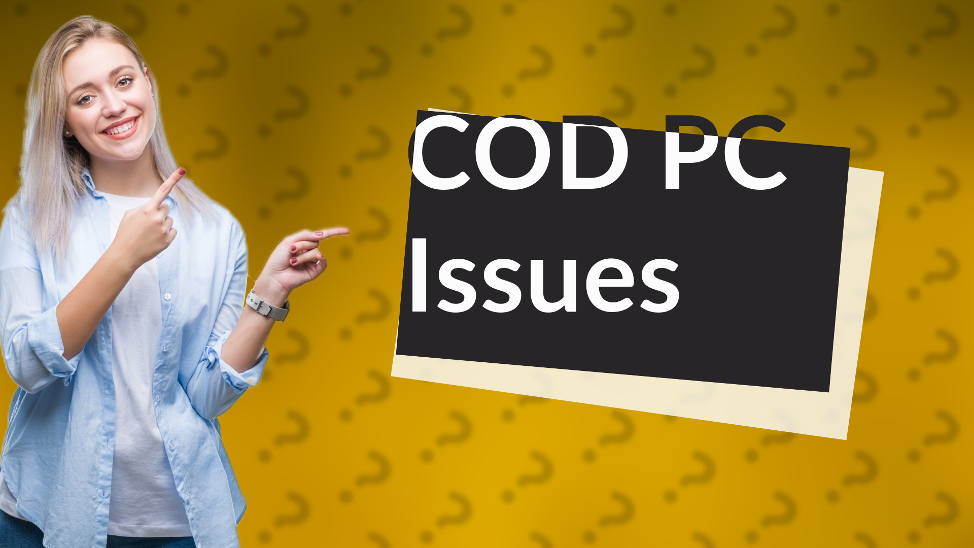 COD PC Issues
