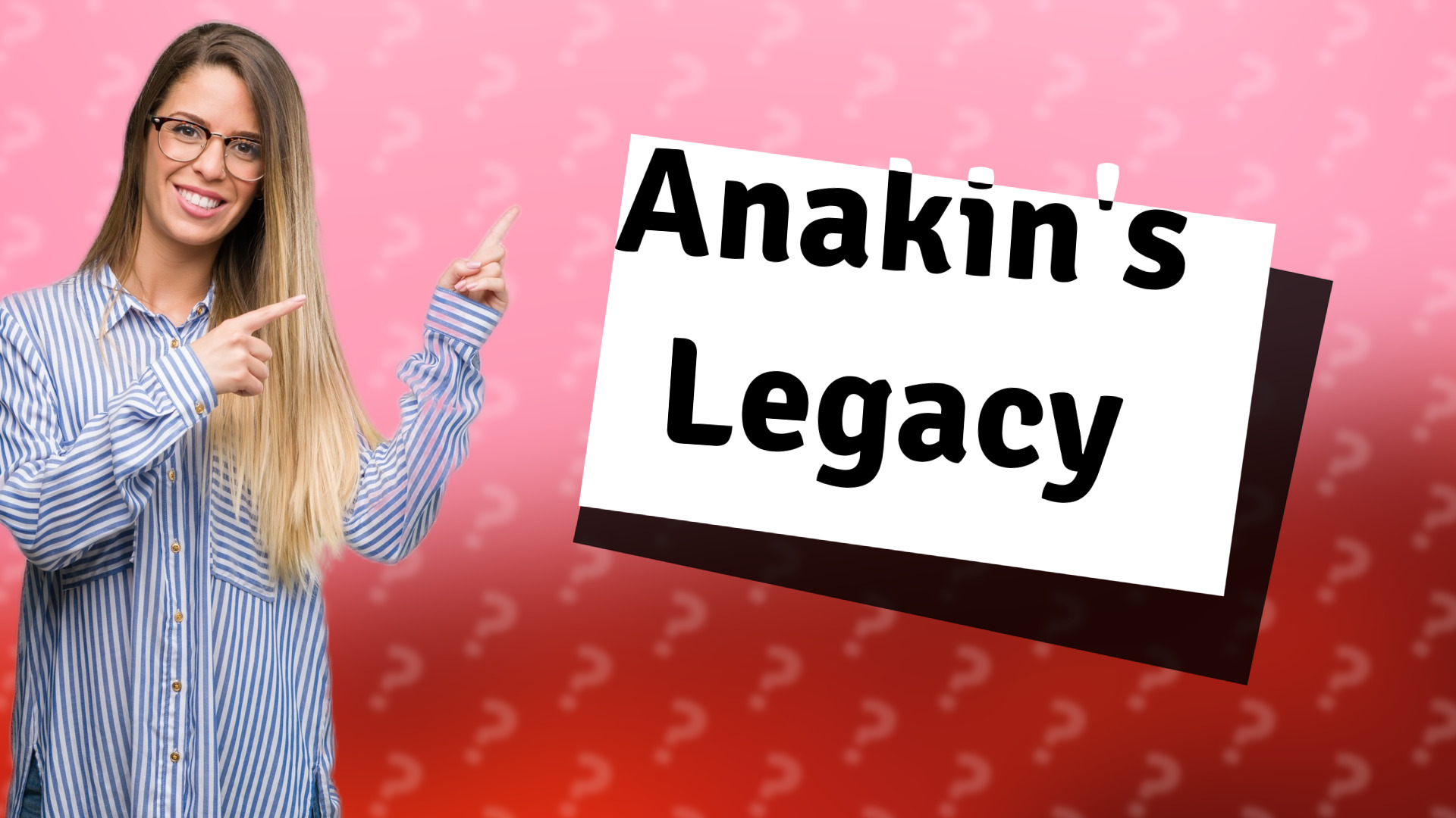 Anakin's Legacy