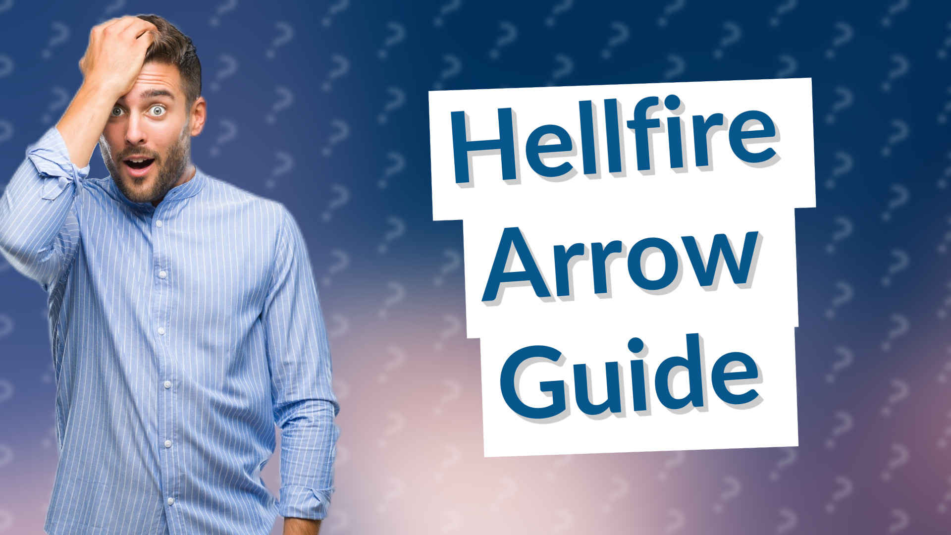 Hellfire Arrow Guide