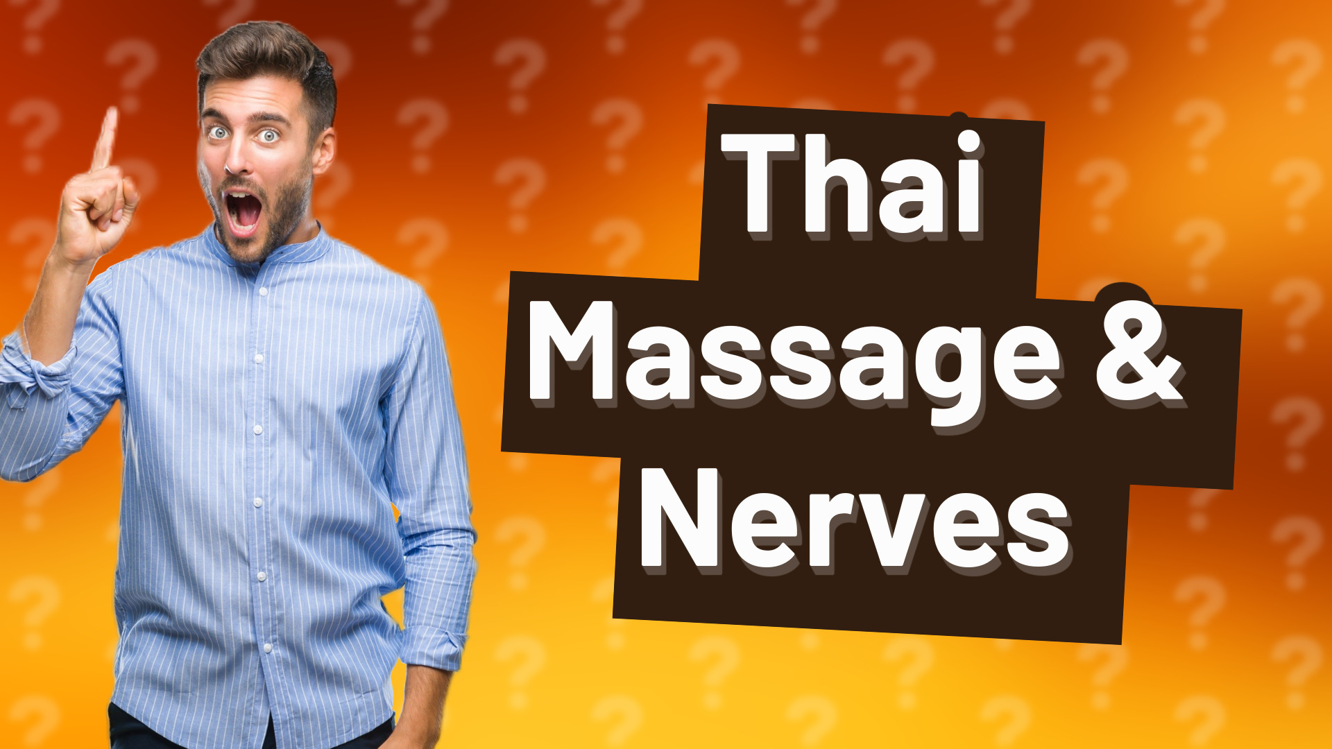 Thai Massage & Nerves